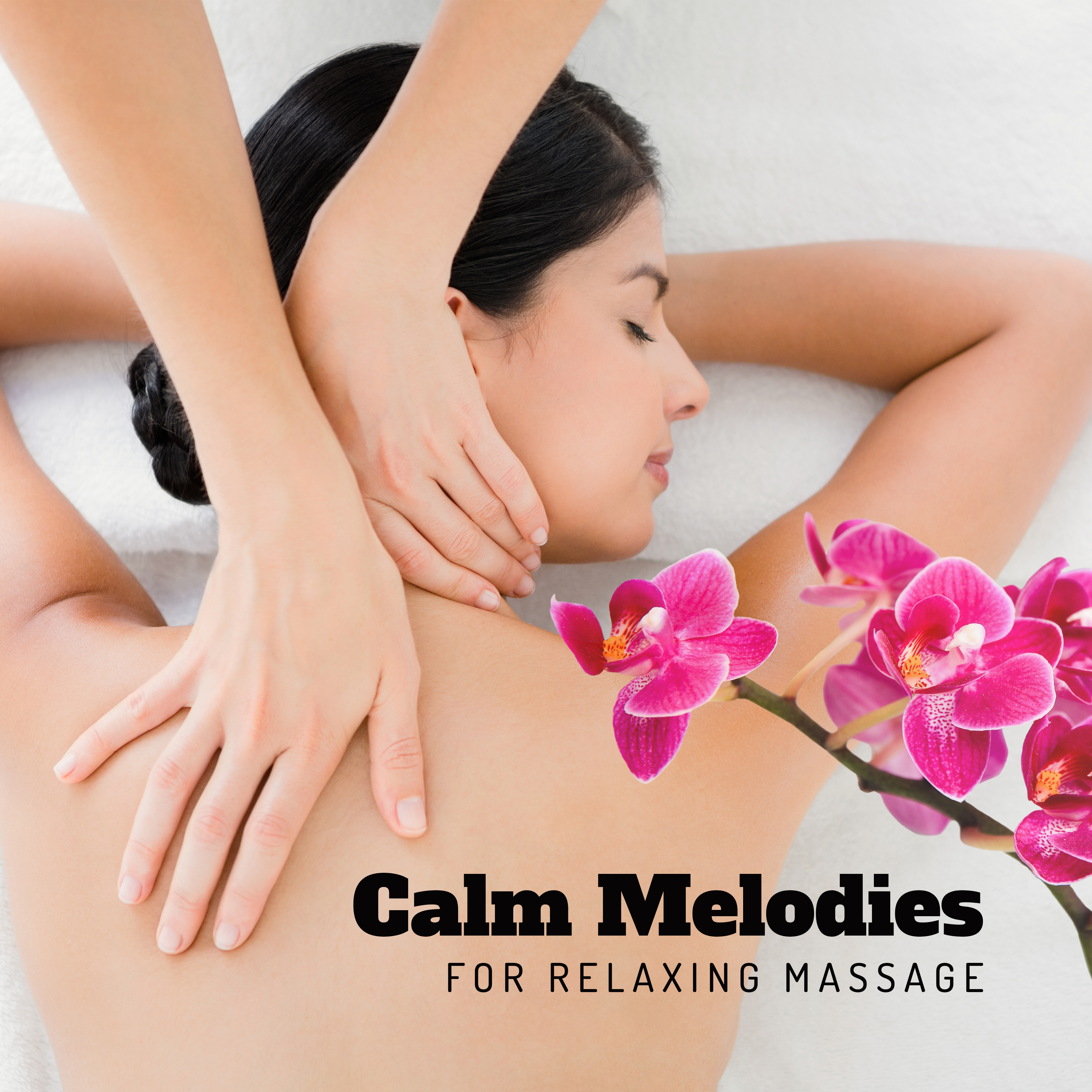 Calm Melodies for Relaxing Massage