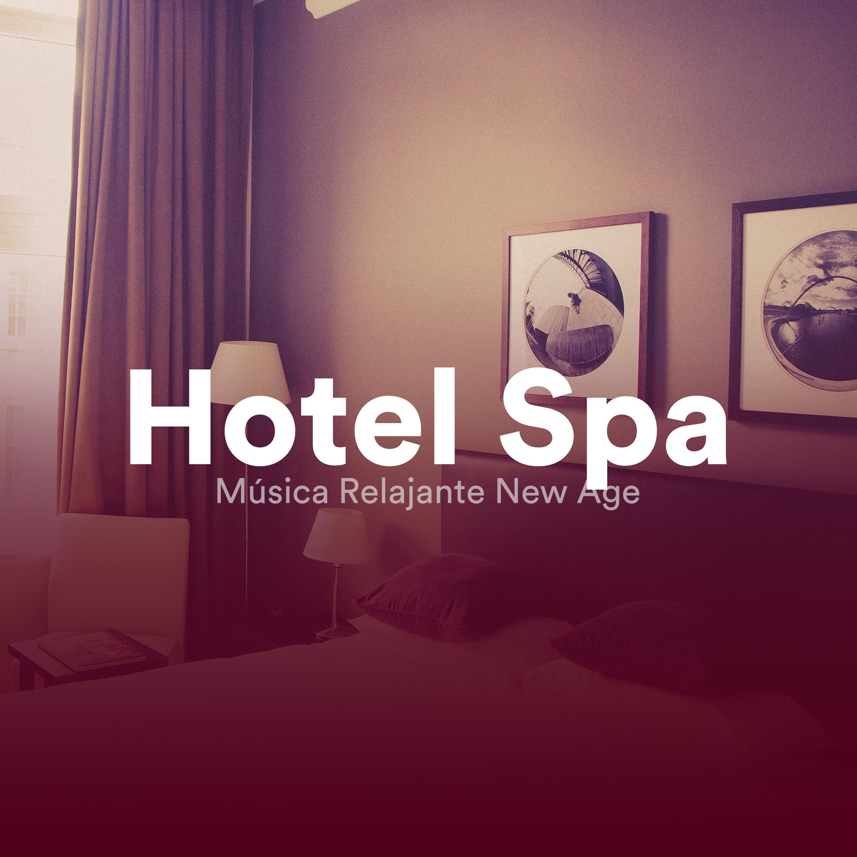 Hotel Spa  Mu sica Relajante New Age Instrumental para Centros de Bienestar, Hotel, Termas