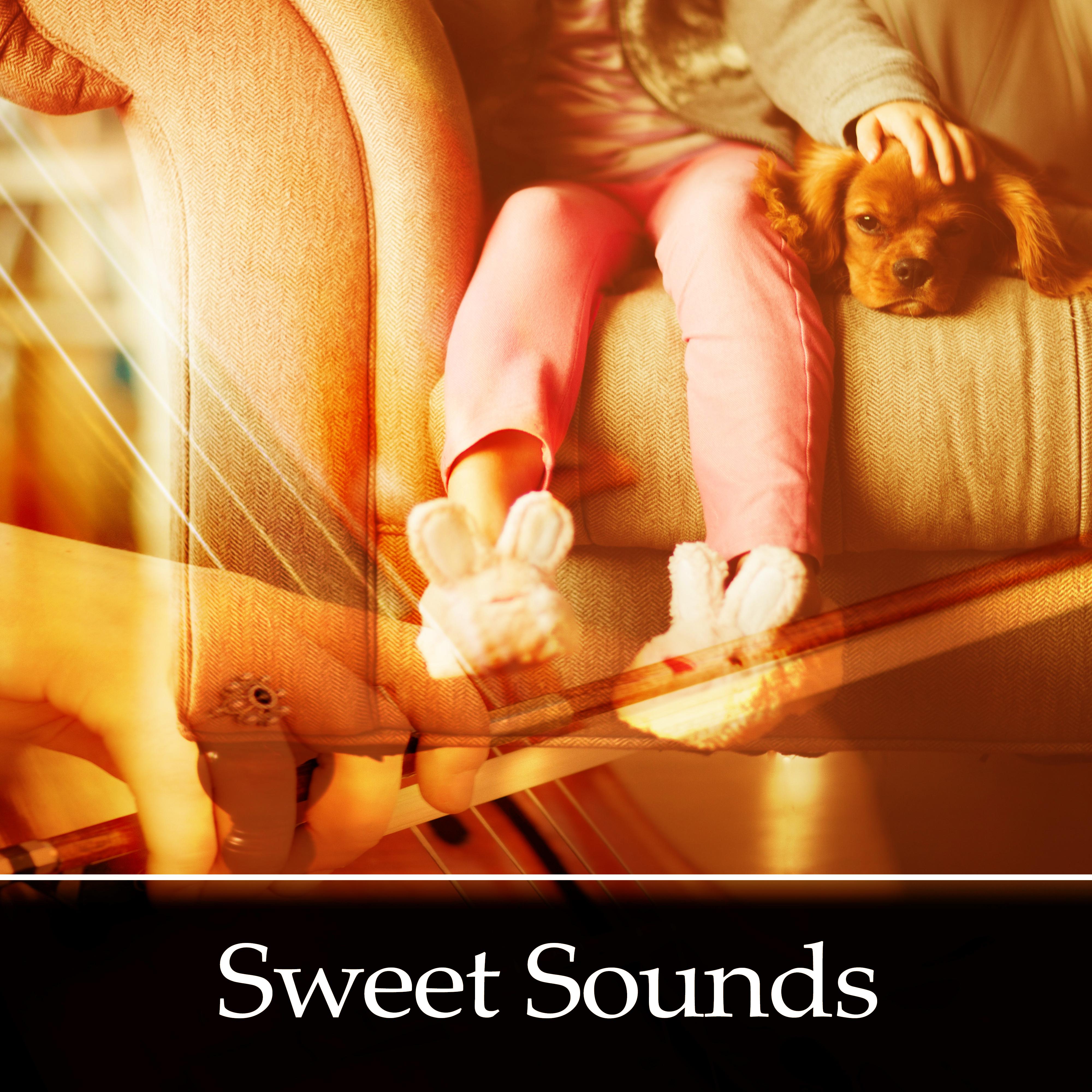 Sweet Sounds  Classical Lullabies for Baby, Dreamland Baby, Classical Instruments for Your Baby