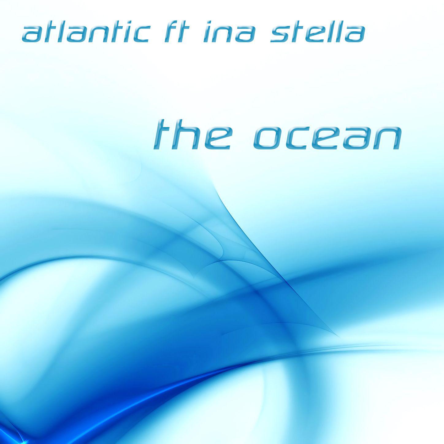 The Ocean (feat. Ina Stella) [Radio Video Remix]