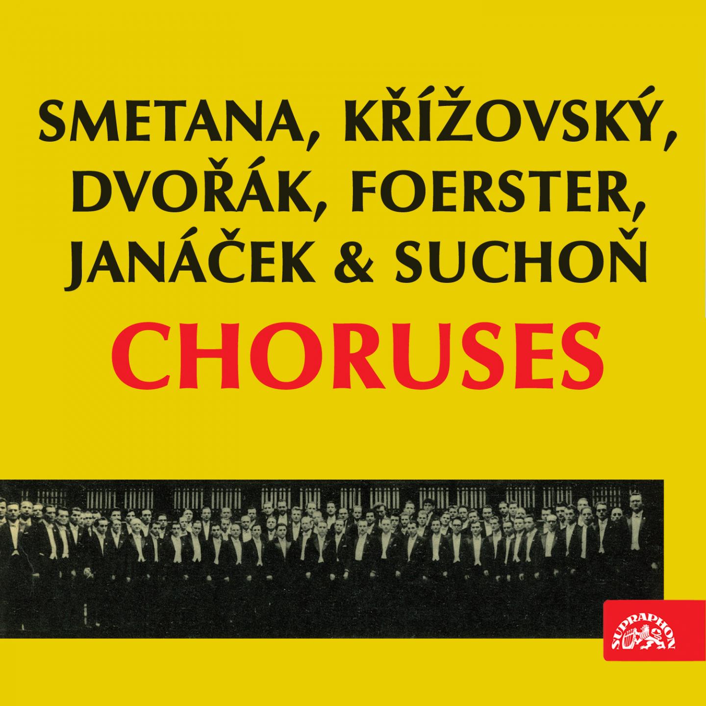 Smetana, Ki ovsk, Dvoa k, Foerster, Jana ek and Sucho: Choruses
