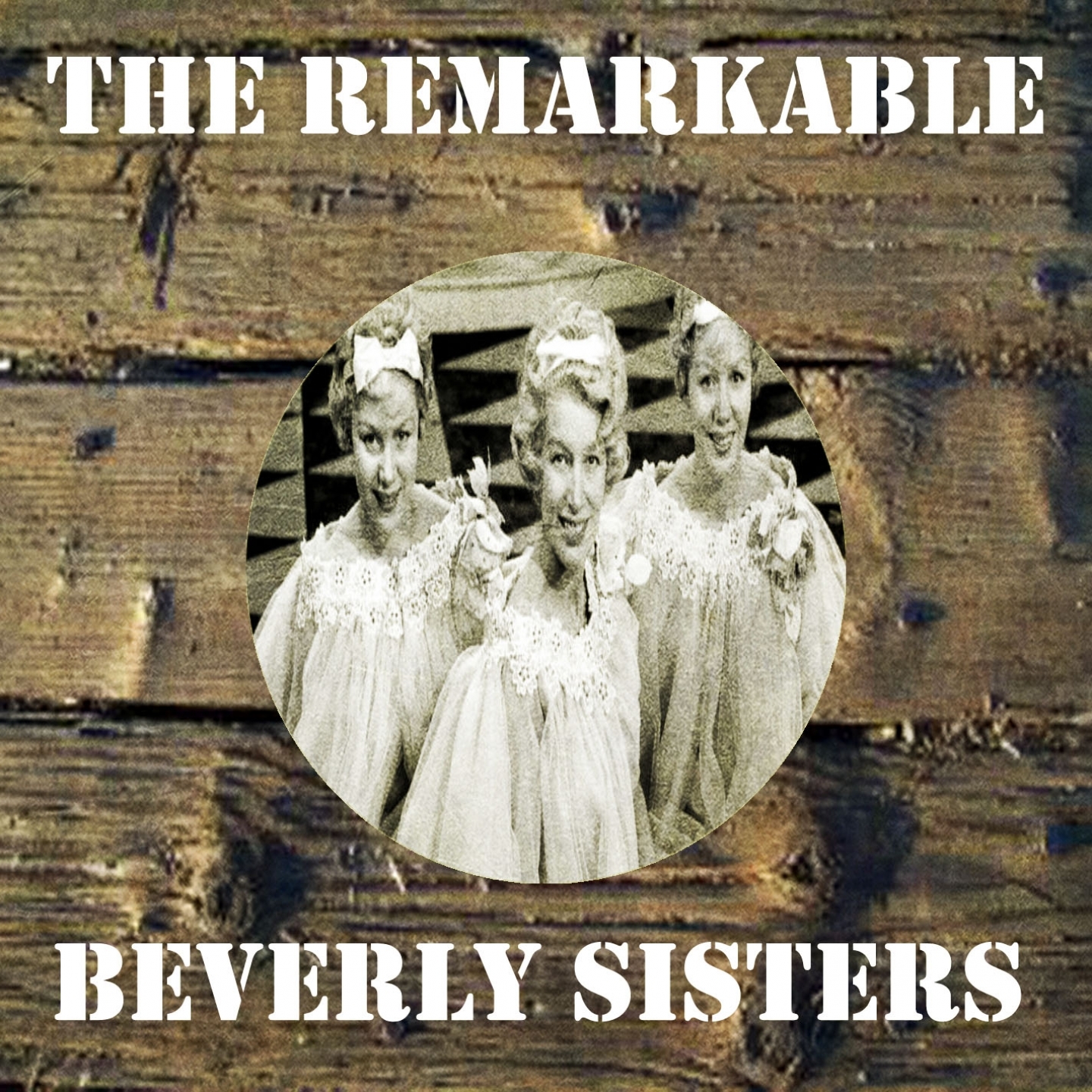 The Remarkable Beverly Sisters