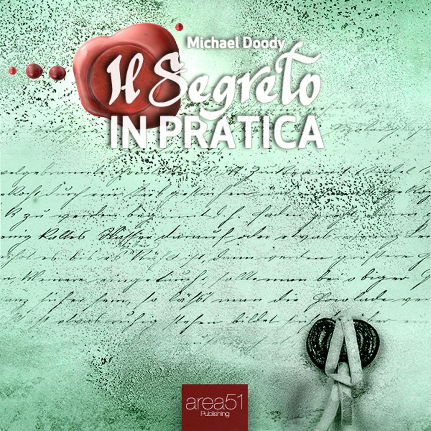 Il segreto in pratica