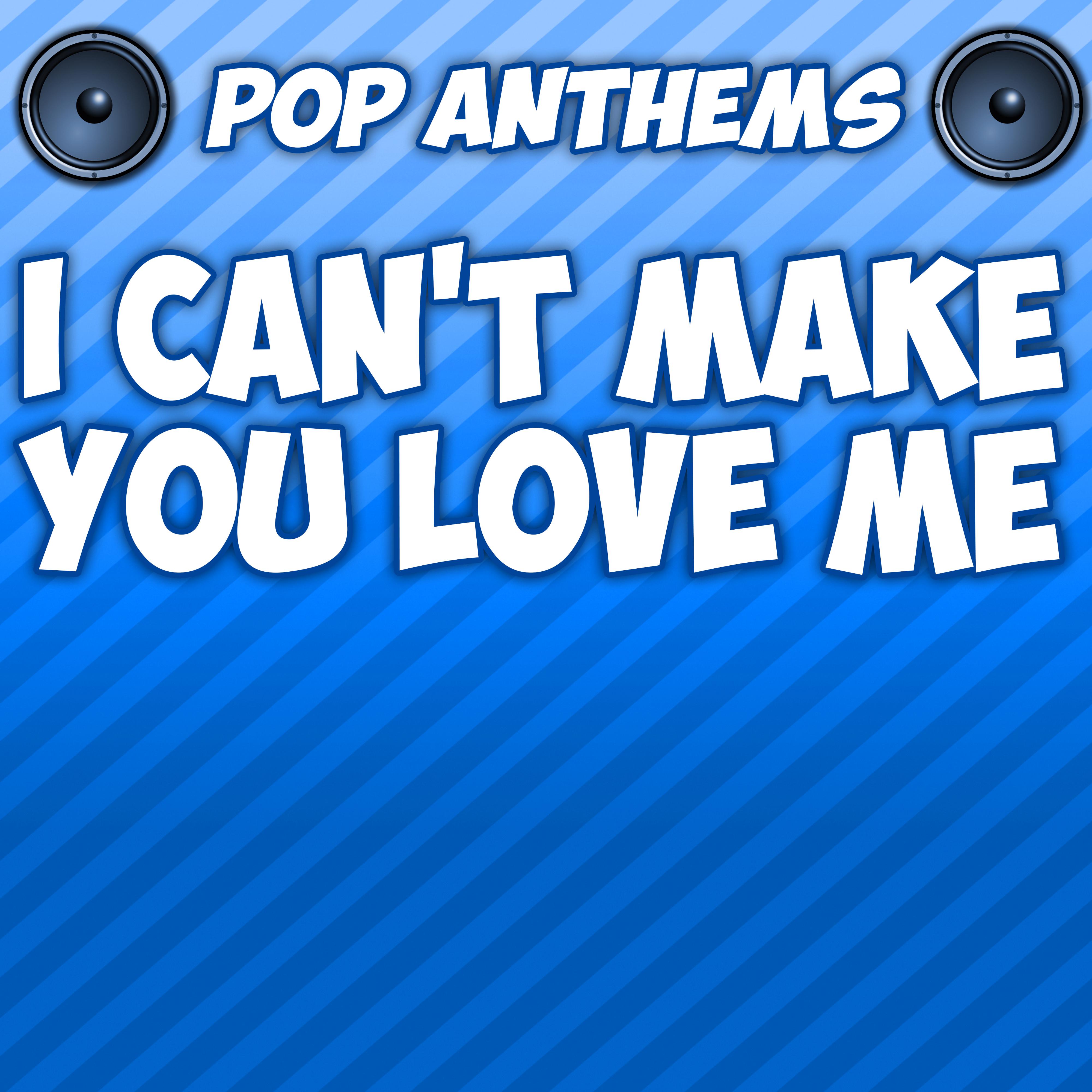 I Can't Make You Love Me (Originally Performed By Adele)