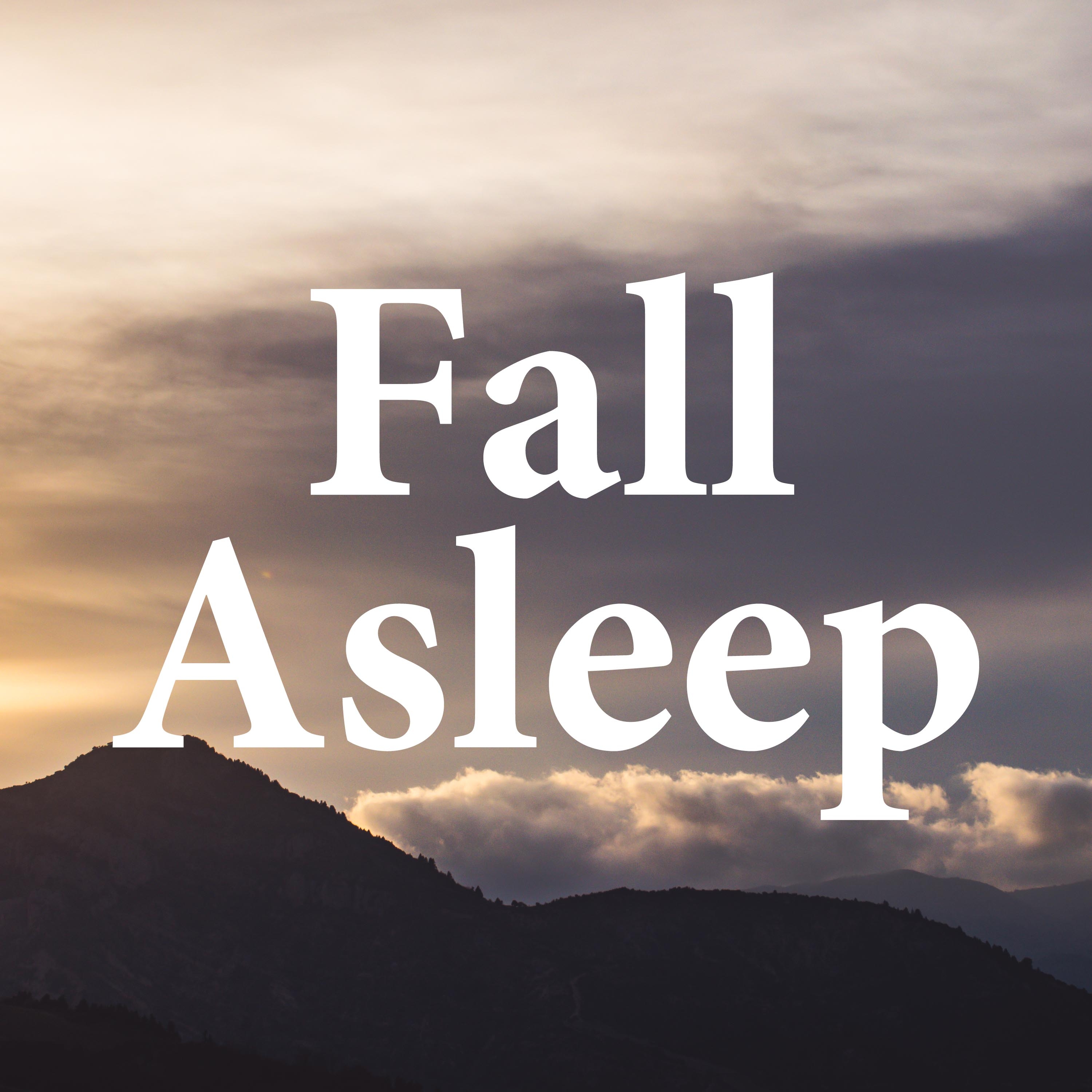 Fall Asleep - The Best Deep Sleep Music Collection