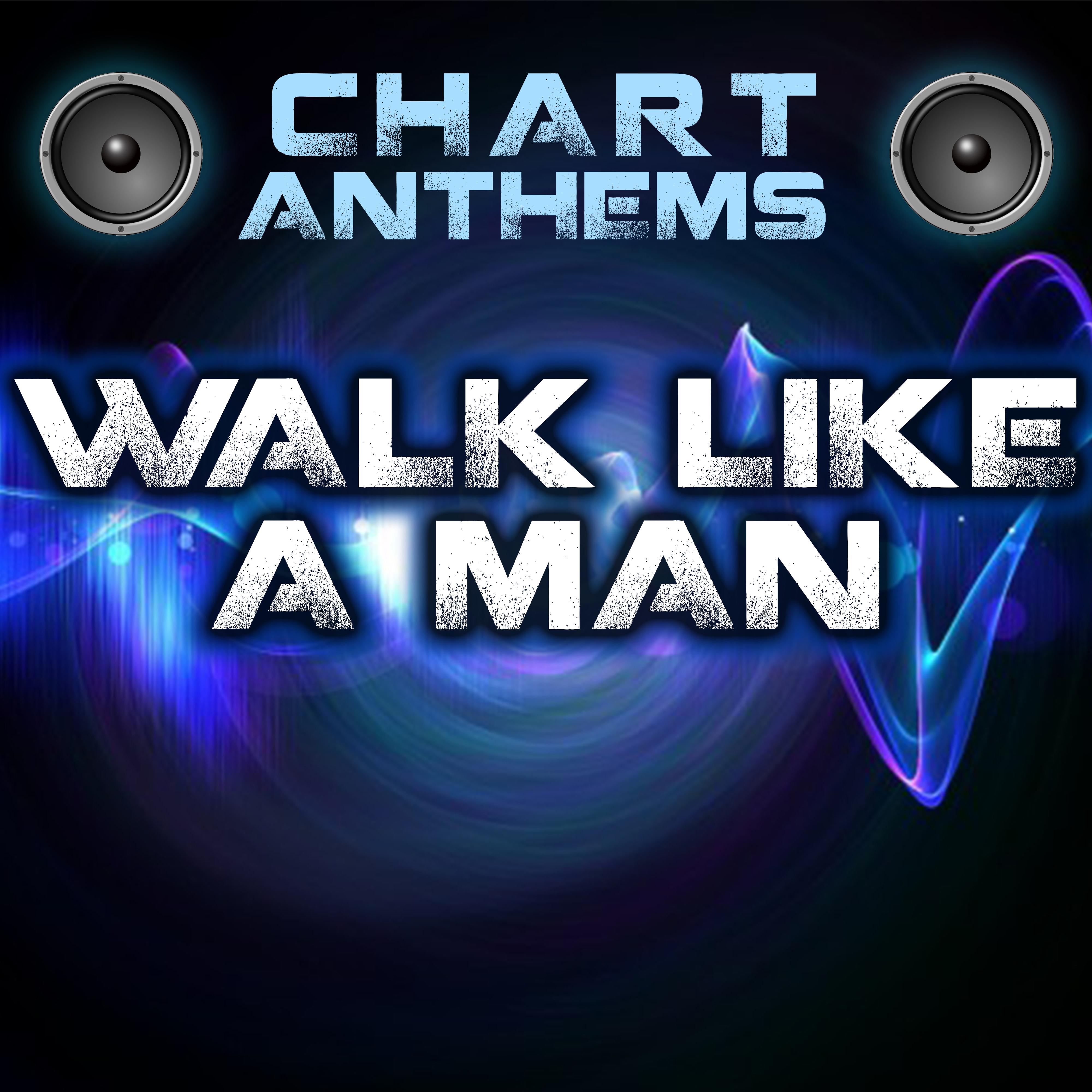 Walk Like a Man (Intro) [Originally Performed By The Jersey Boys]