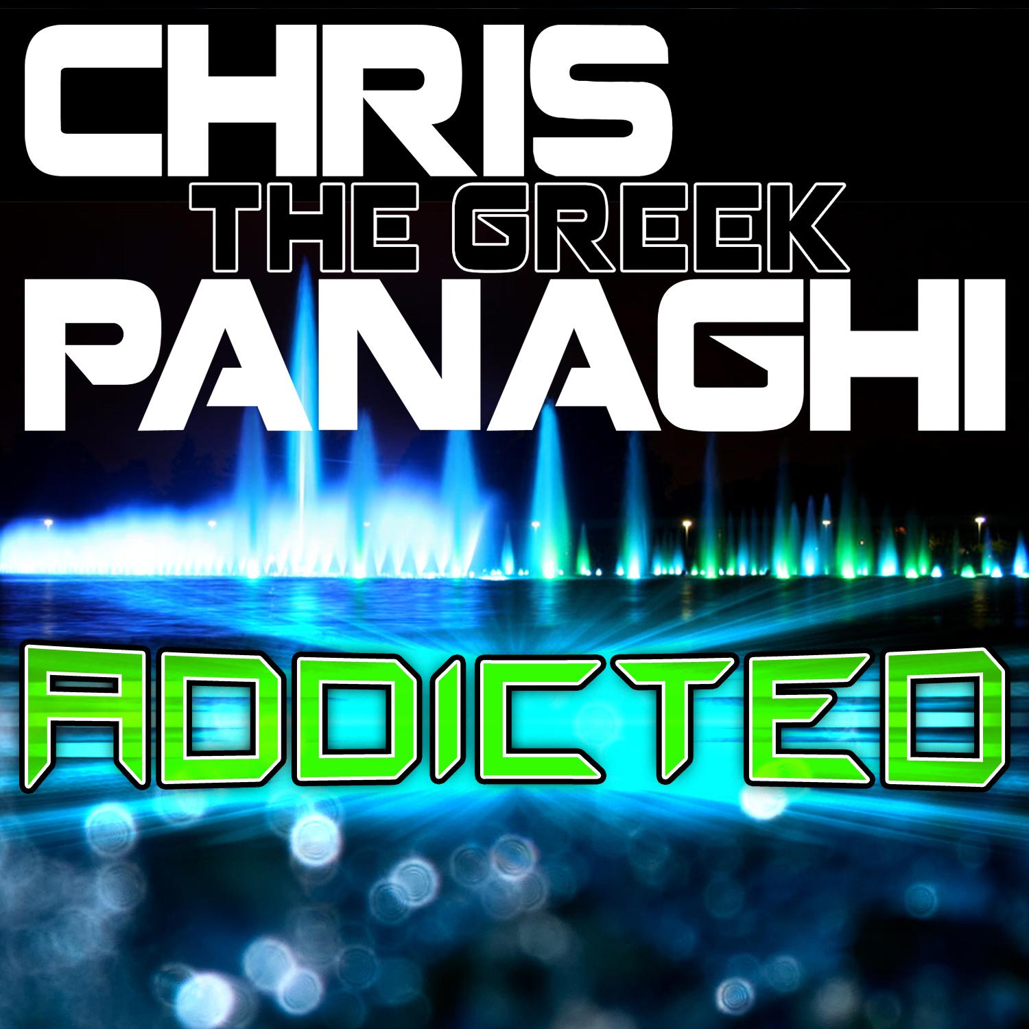 Addicted (Chris "The Greek" Panaghi Club Mix)