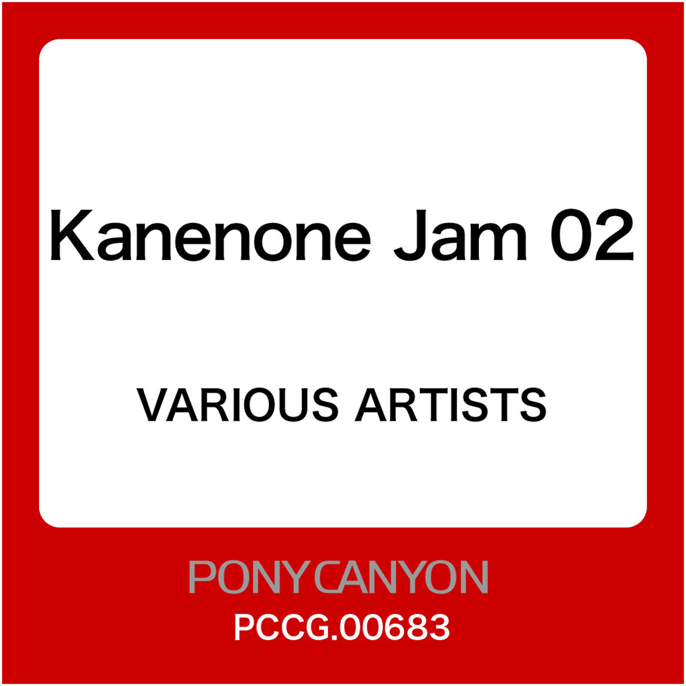 Kanenone Jam 02 xin si ge pan