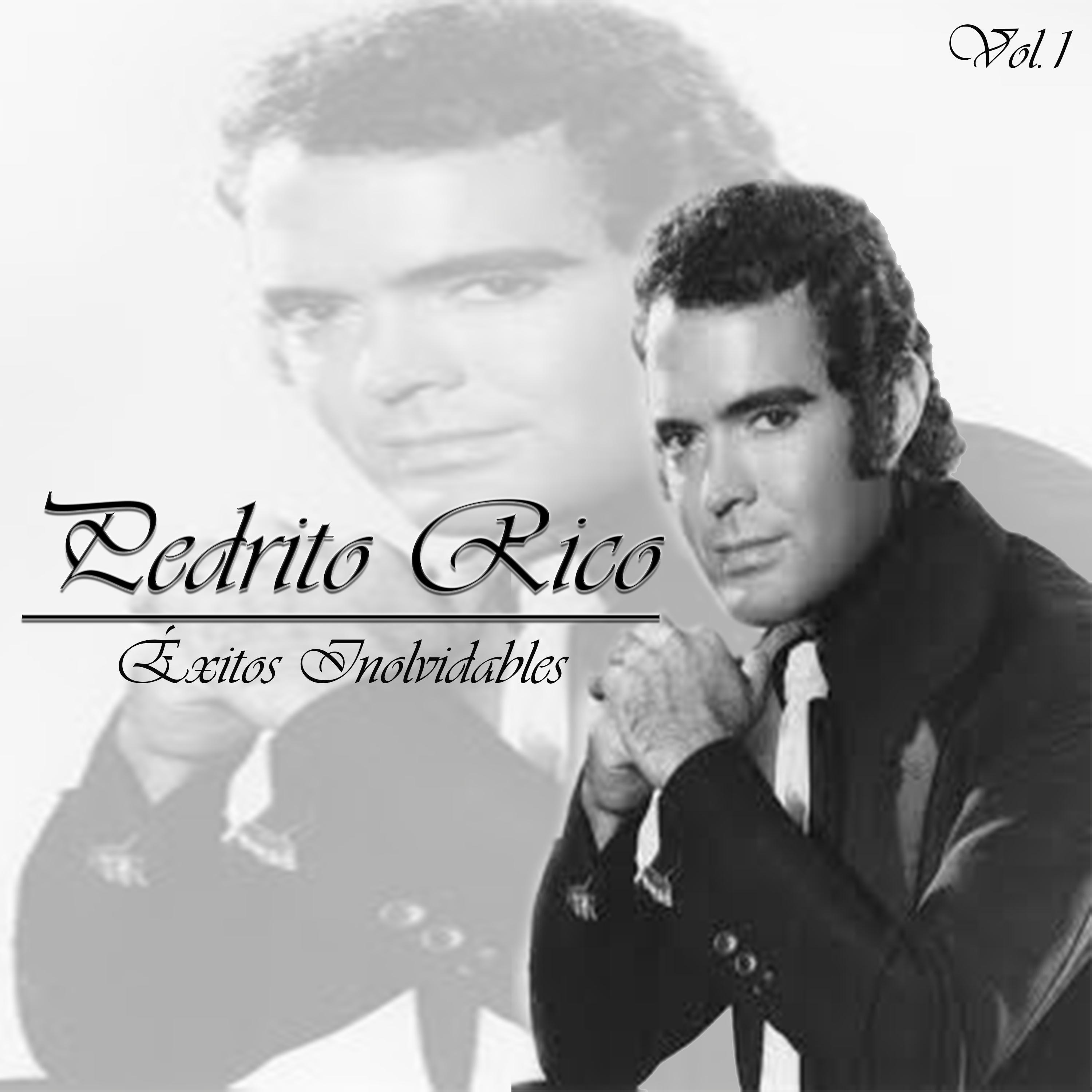 Pedrito Rico  É xitos Inolvidables, Vol. 1