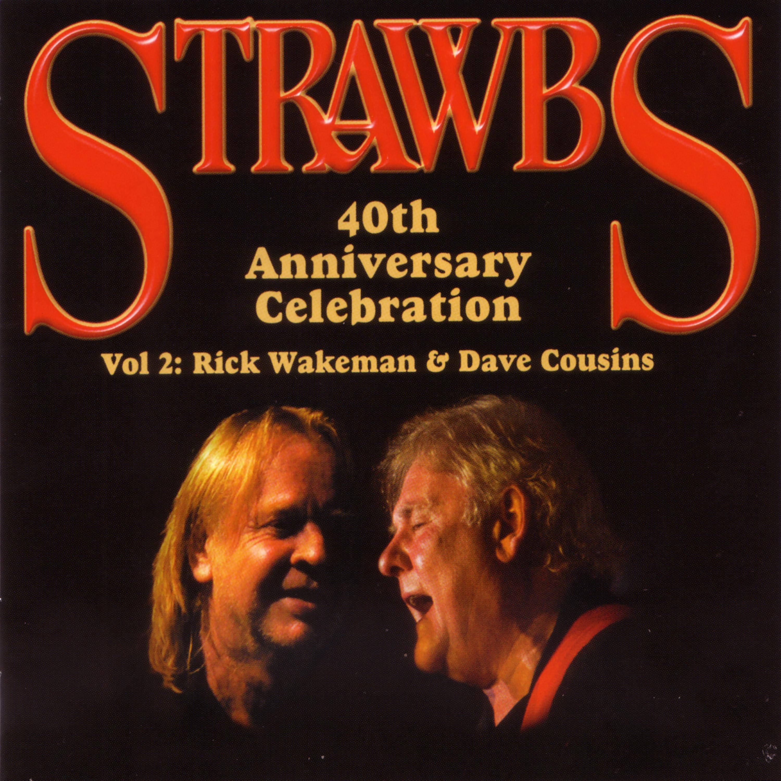 40th Anniversary Celebration - Vol 2: Rick Wakeman & Dave Cousins