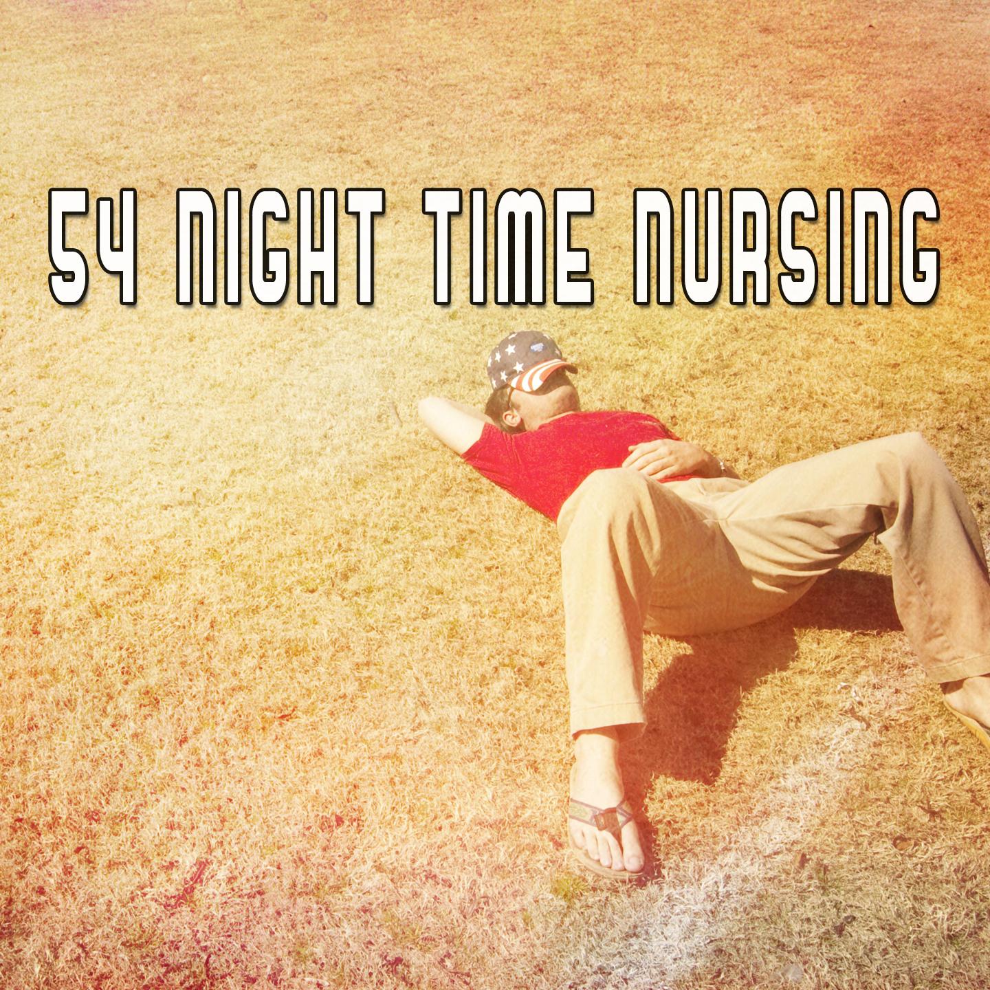 54 Night Time Nursing
