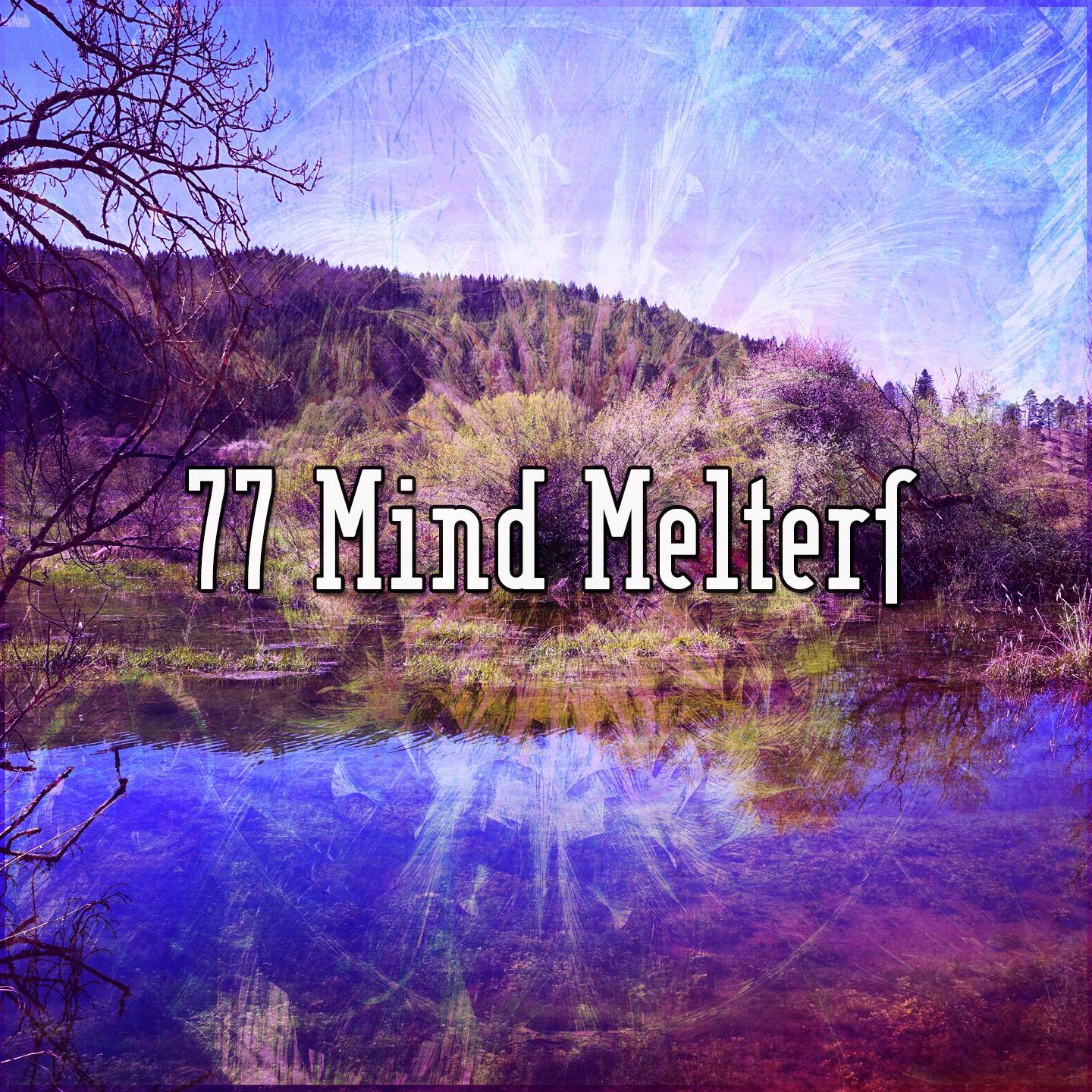 77 Mind Melters