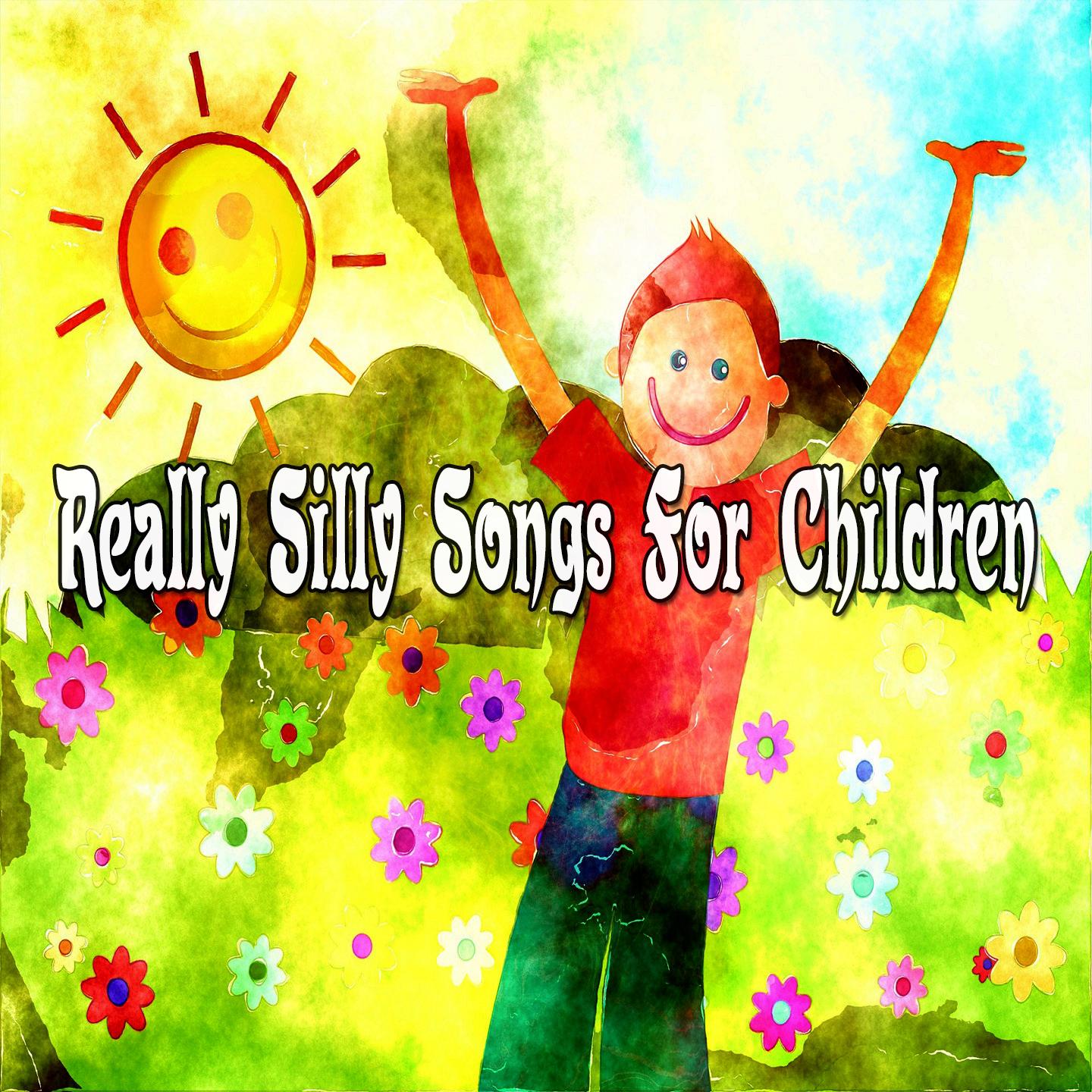 Really Silly Songs For Children