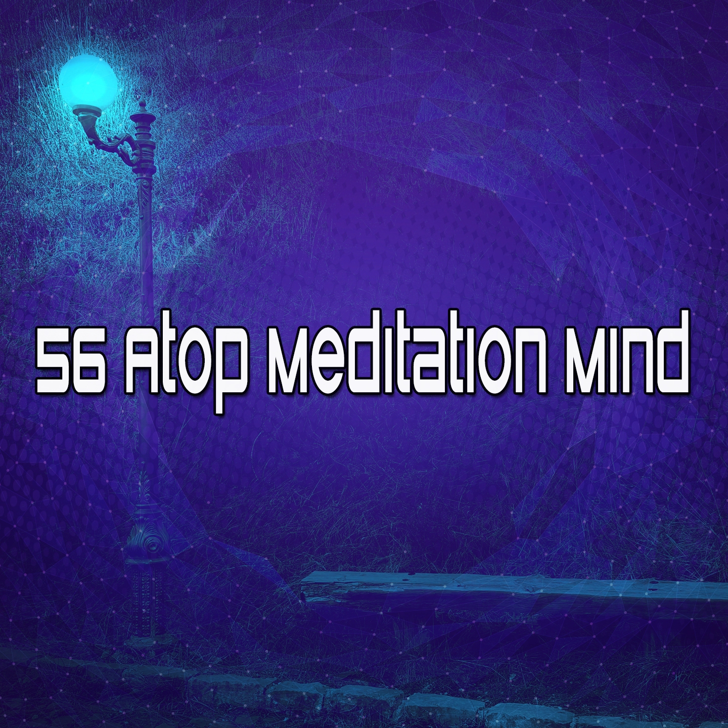 56 Atop Meditation Mind