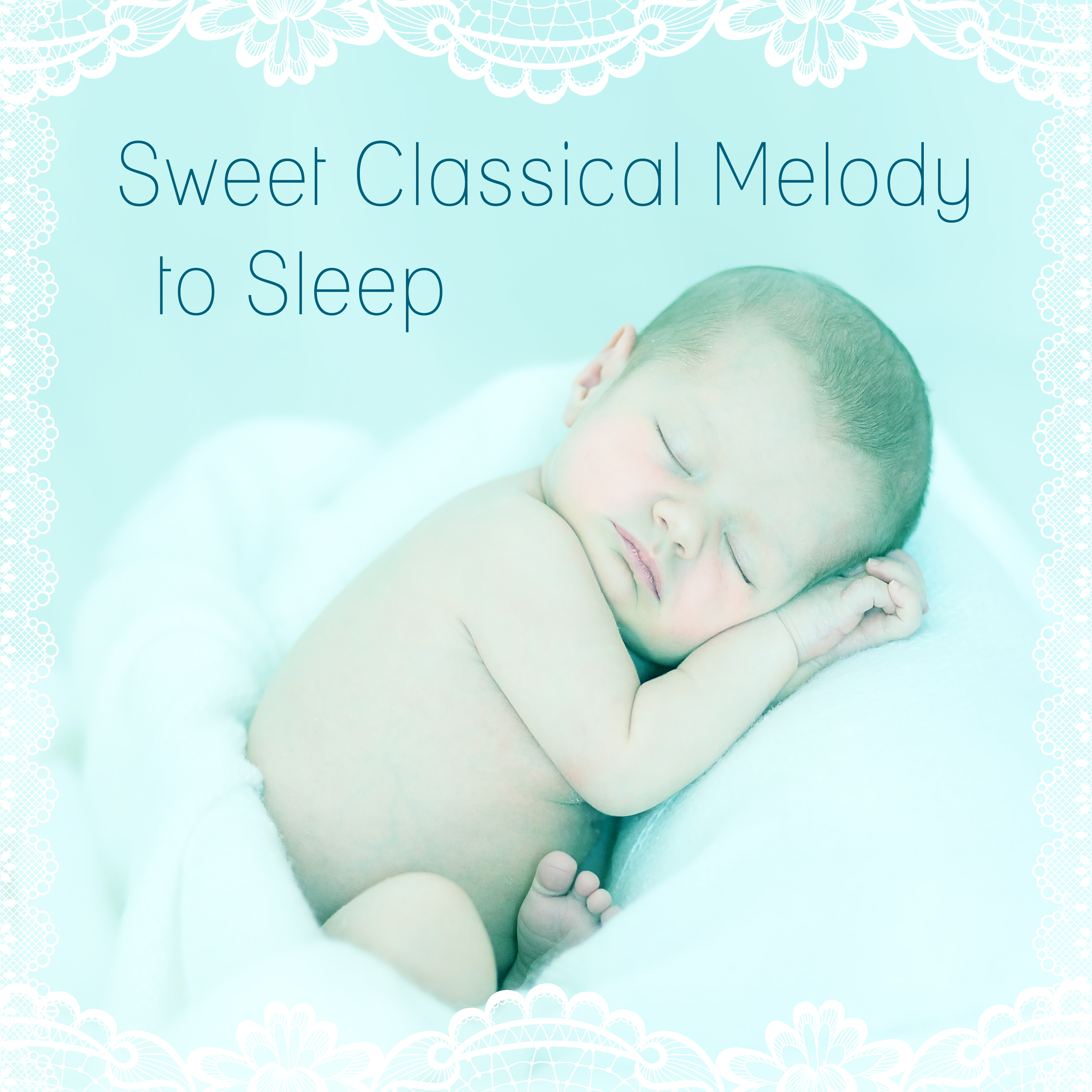 Sweet Classical Melody to Sleep  Lullaby to Bed, Classical Lullabies, Mozart, Bach to Sleep