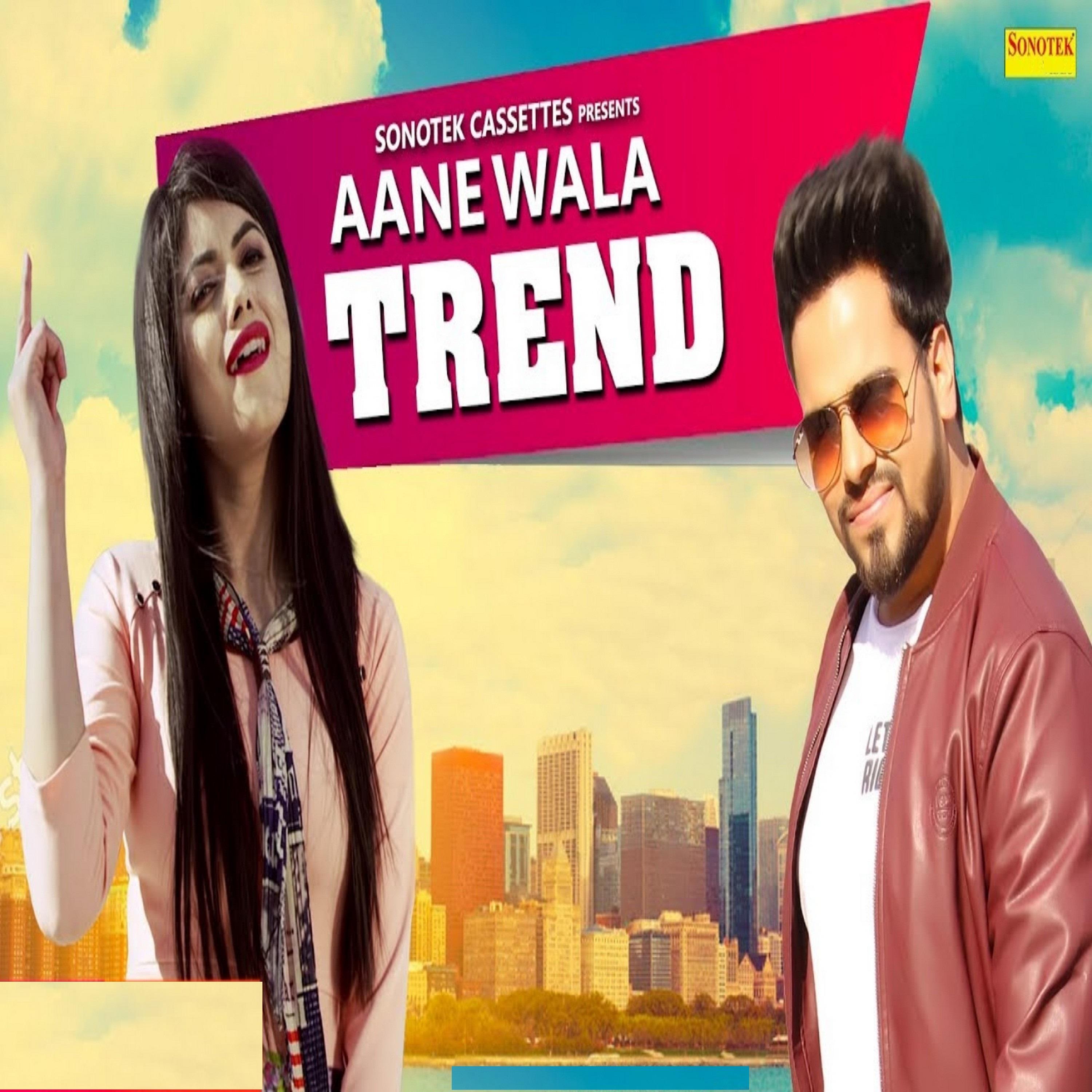 Aane Wala Trend - Single