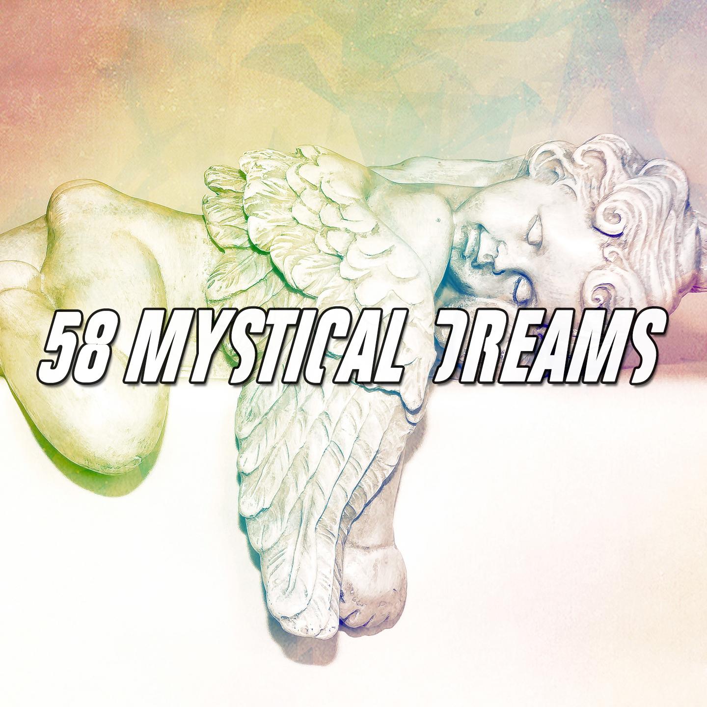58 Mystical Dreams