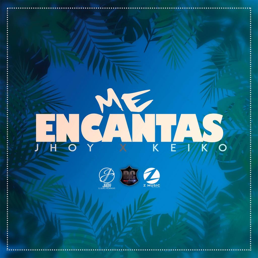 Me Encantas (feat. KEIKOPRODUCER)