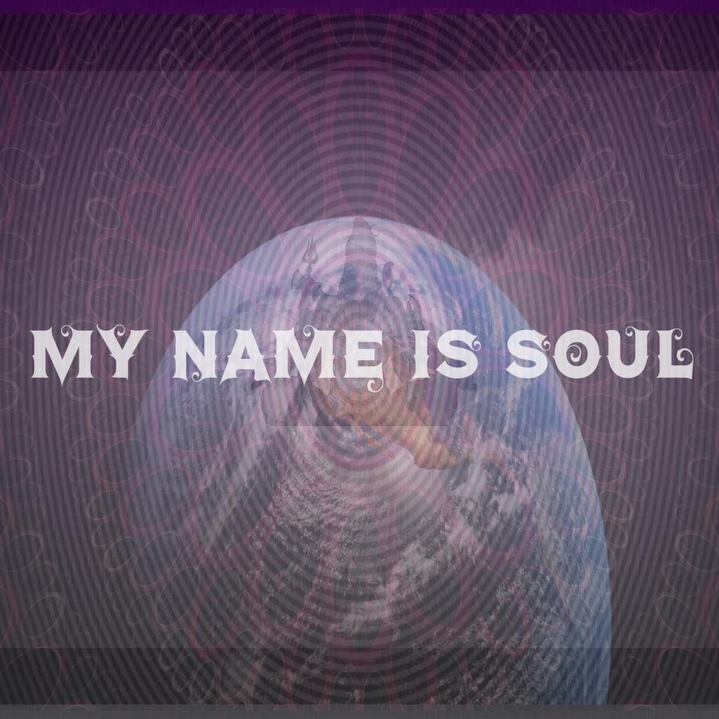 My Name Is Soul