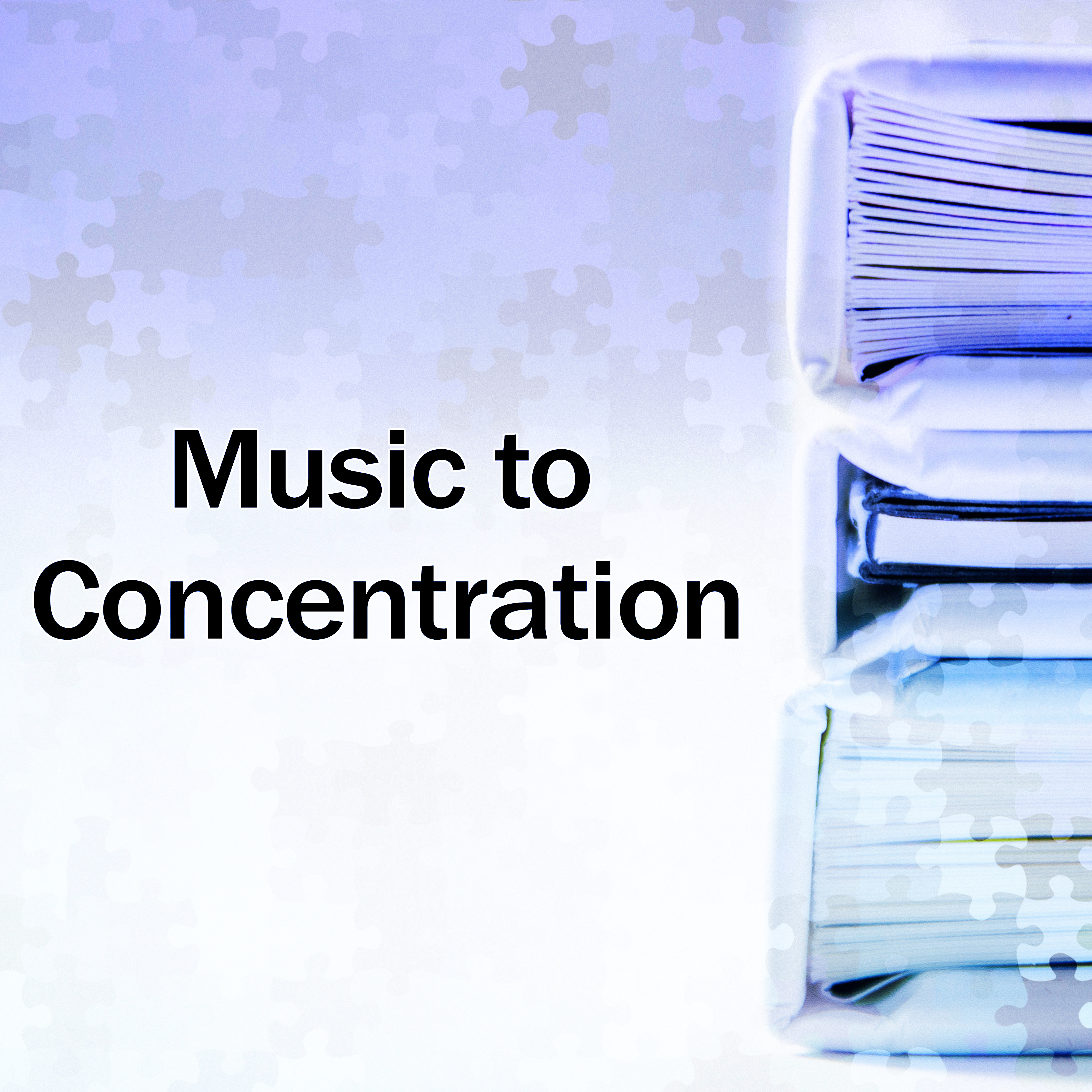 Music to Concentration  Classical Music fo Effective Study, Easy Exam, Music to Learning and Listening, Classical Songs