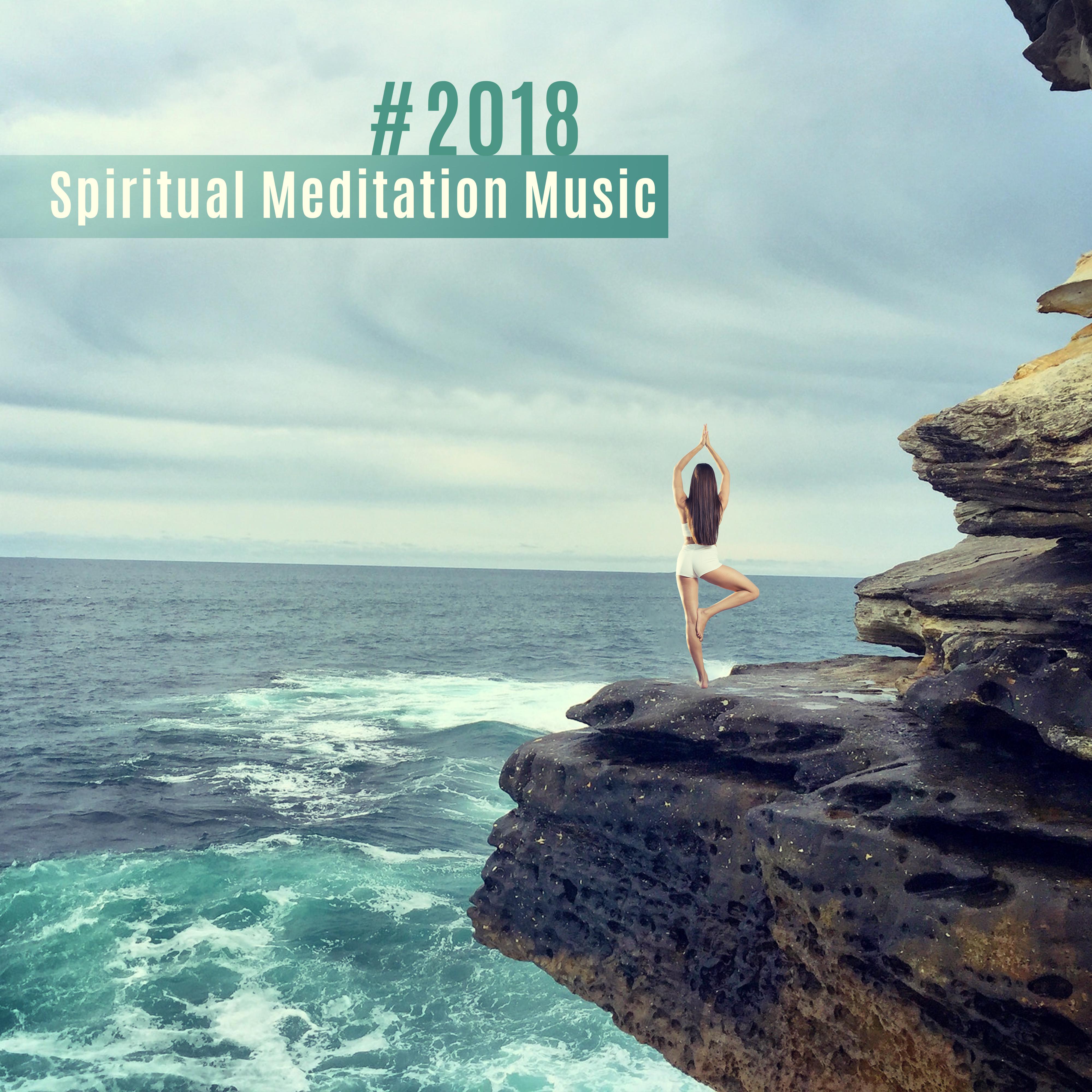 #2018 Spiritual Meditation Music