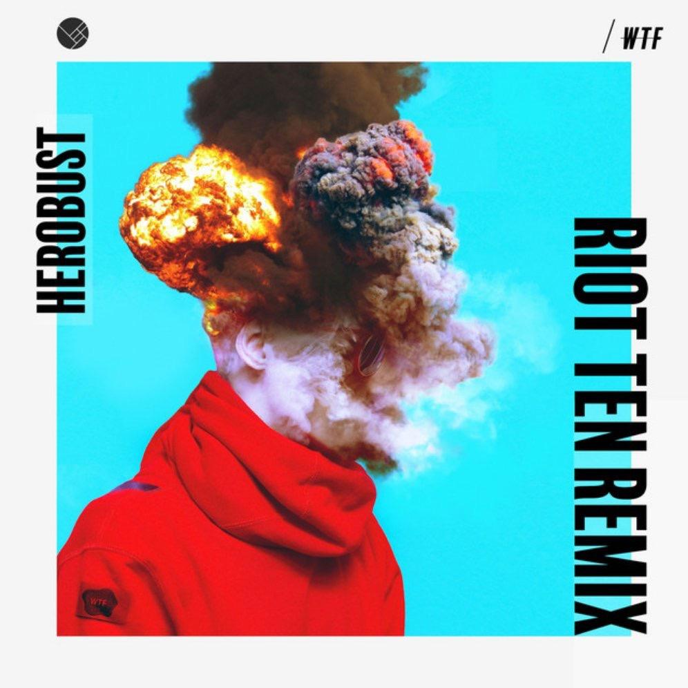 WTF (Riot Ten Remix)