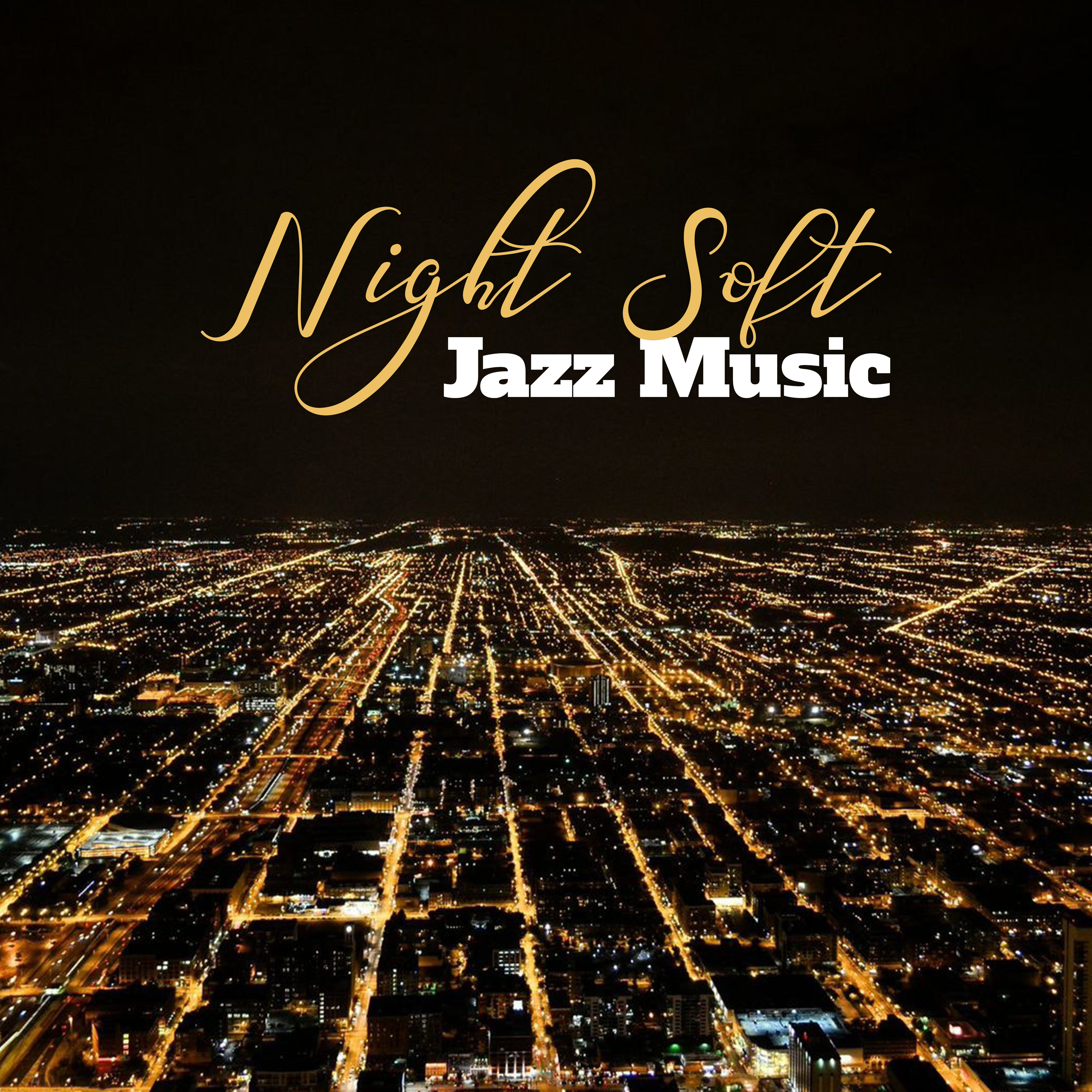 Night Soft Jazz Music