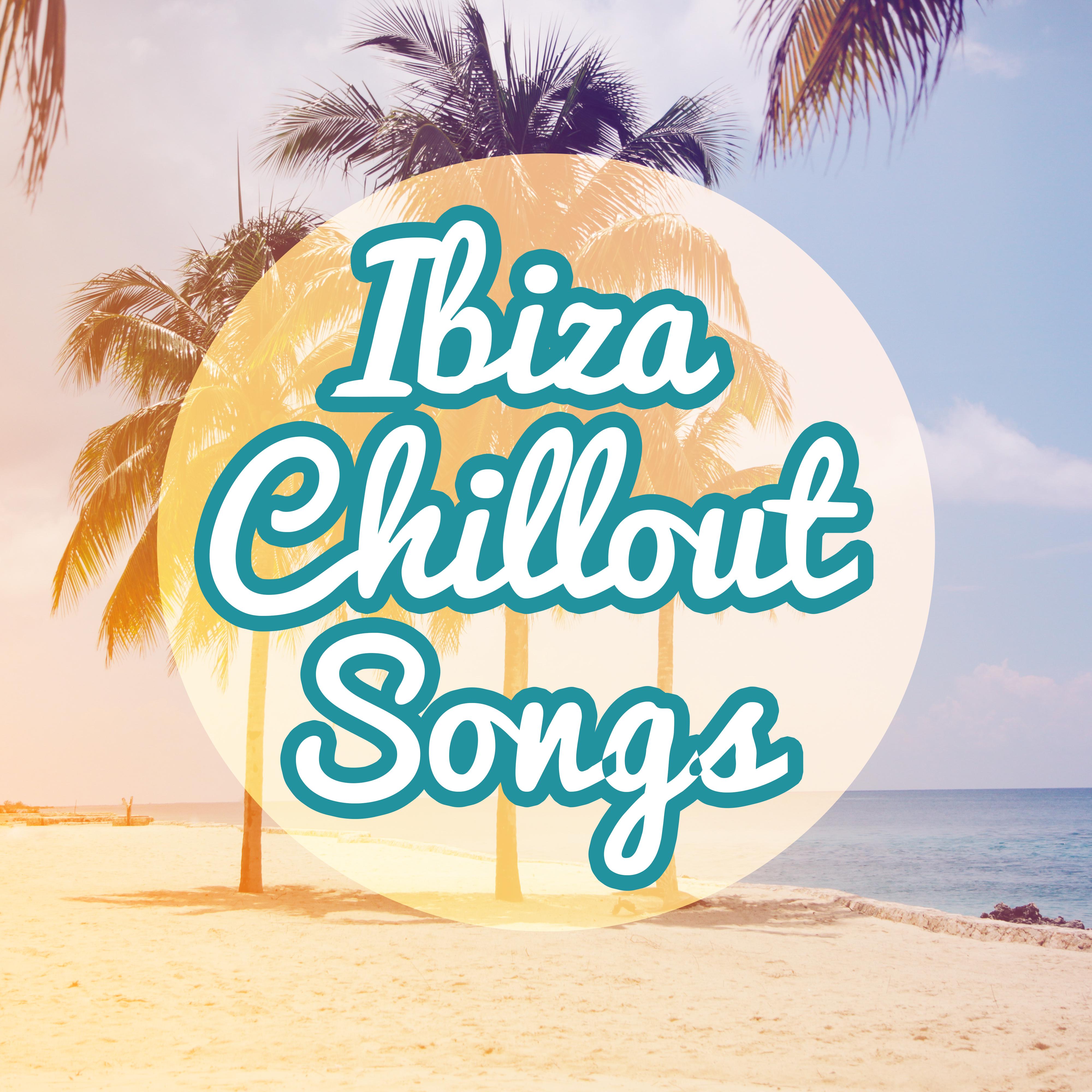 Ibiza Chillout Songs