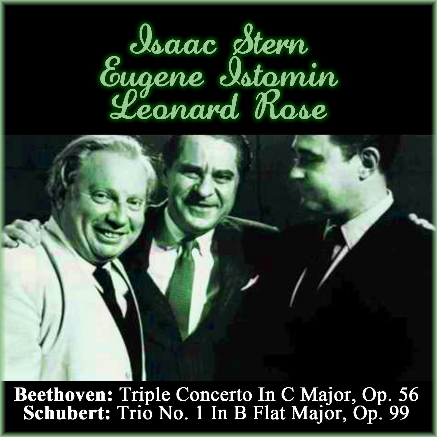 Beethoven: Triple Concerto In C Major, Op. 56 - Schubert: Trio No. 1 In B Flat Major, Op. 99