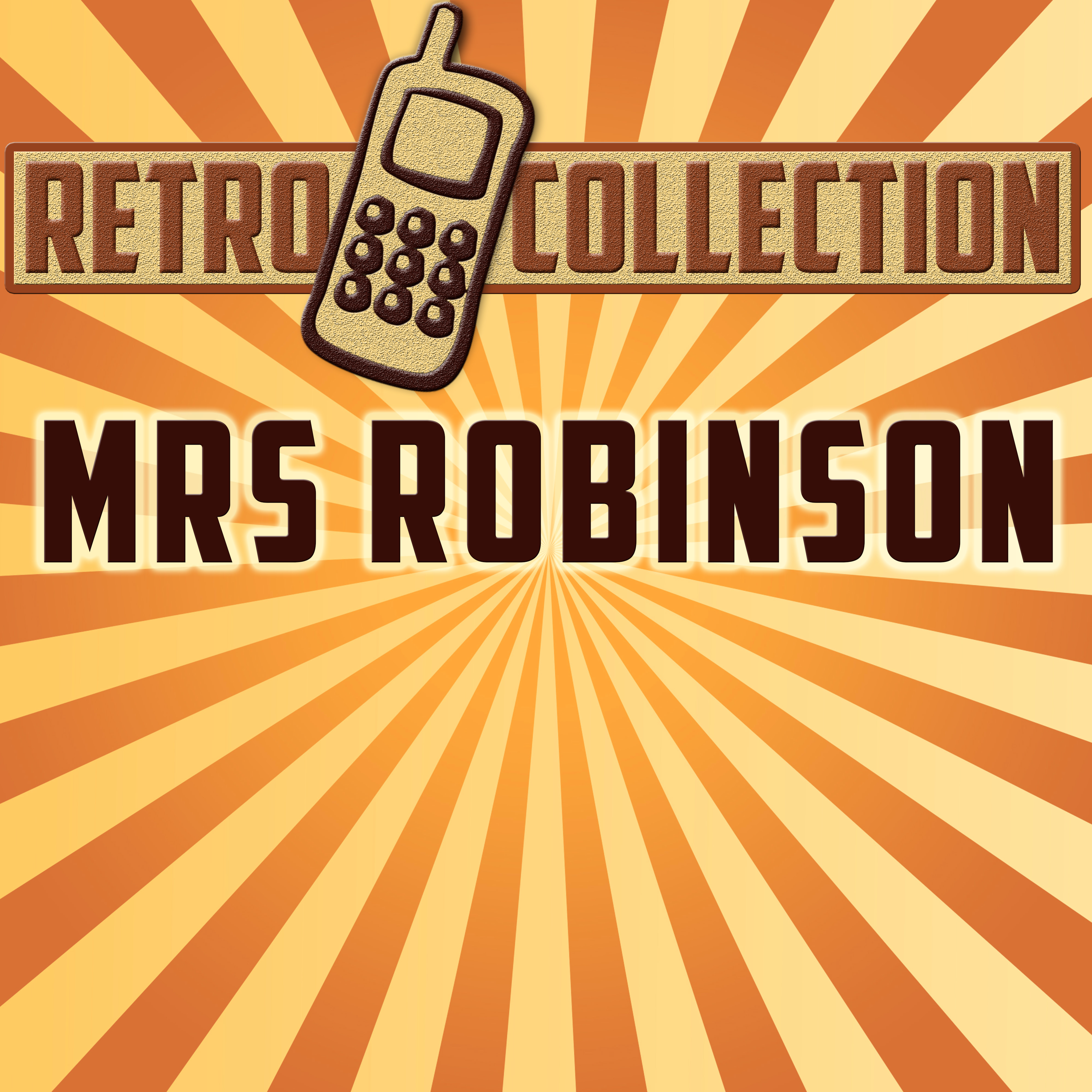 Mrs Robinson (Intro) [Originally Performed By Simon & Garfunkel]