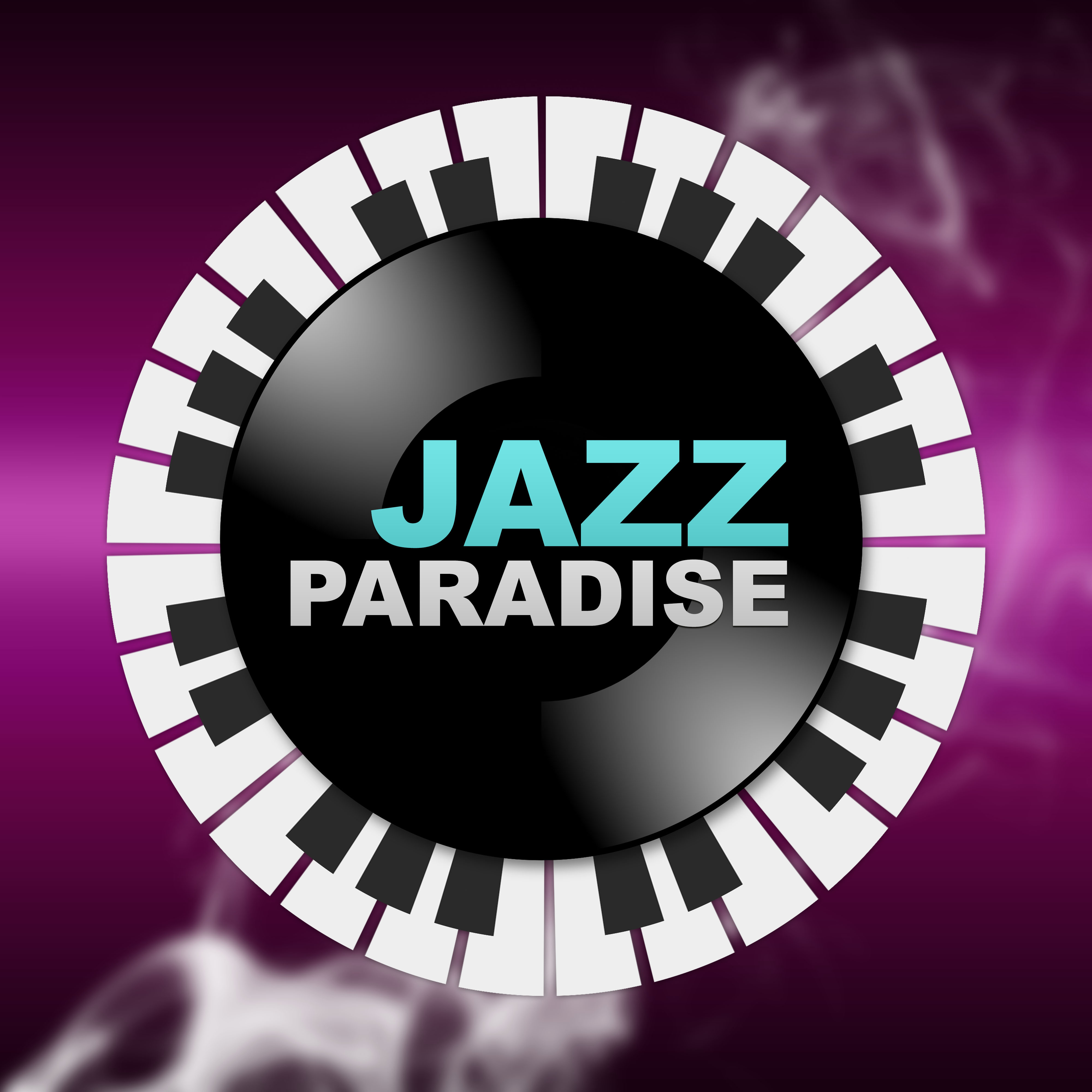 Jazz Paradise  Smooth Jazz Paradise for Relax Time, Calming Background Sounds, Mellow Vibes of Jazz, Slow and Sensual Piano Music, Relaxing Jazz