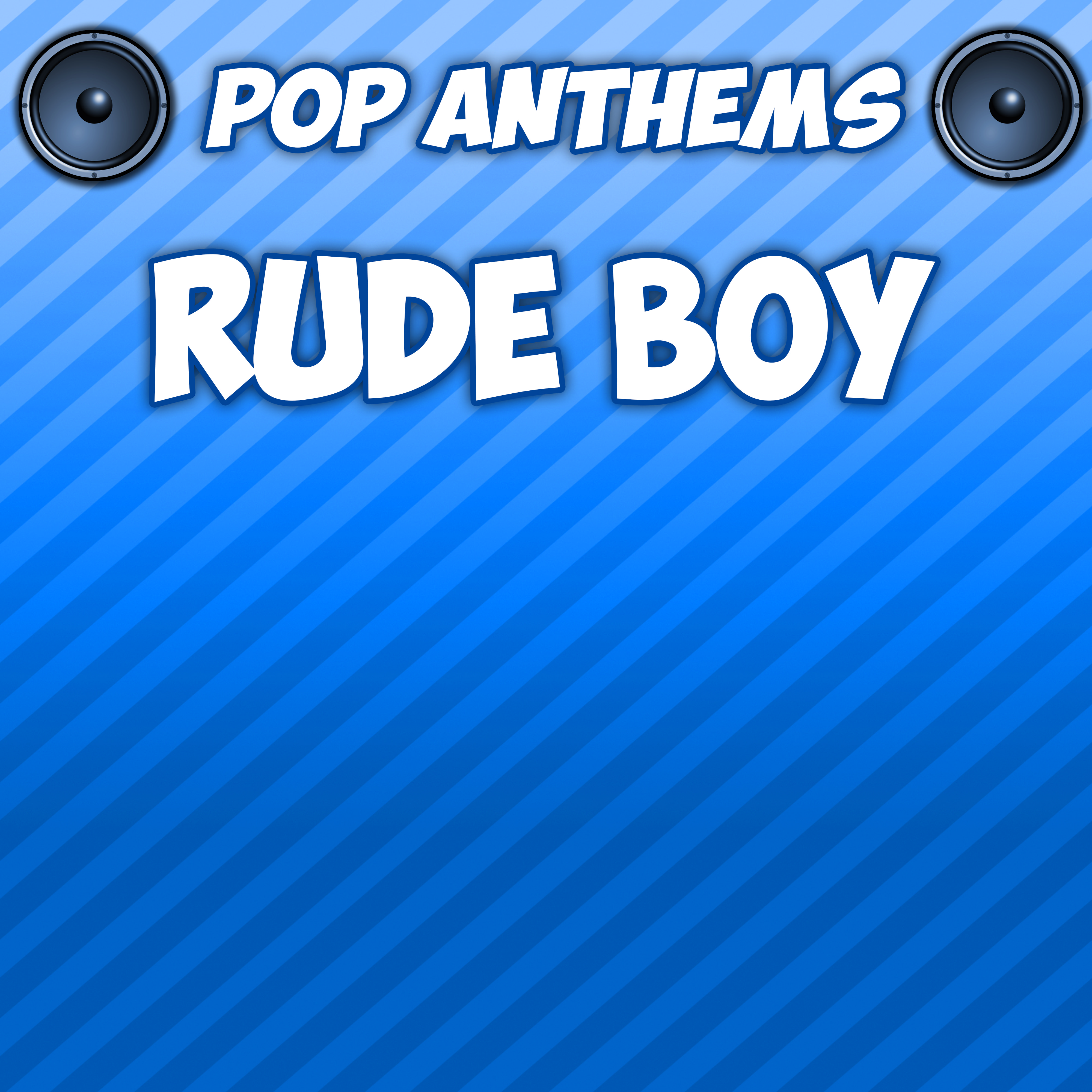 Rude Boy (Originally Performed By Rihanna)