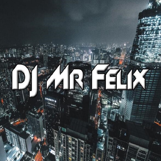 DJ Mr Felix    DJ Alek Z jing xuan man ge xiao chuan