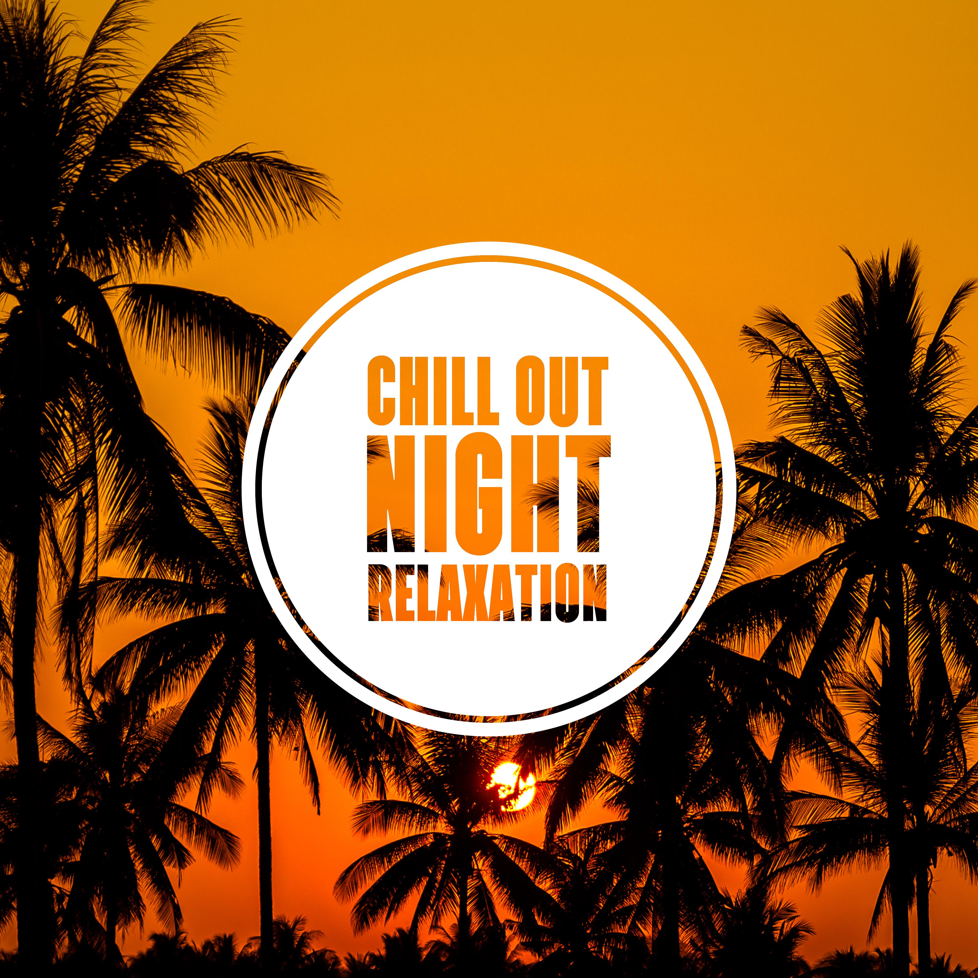 Chill Out Night Relaxation