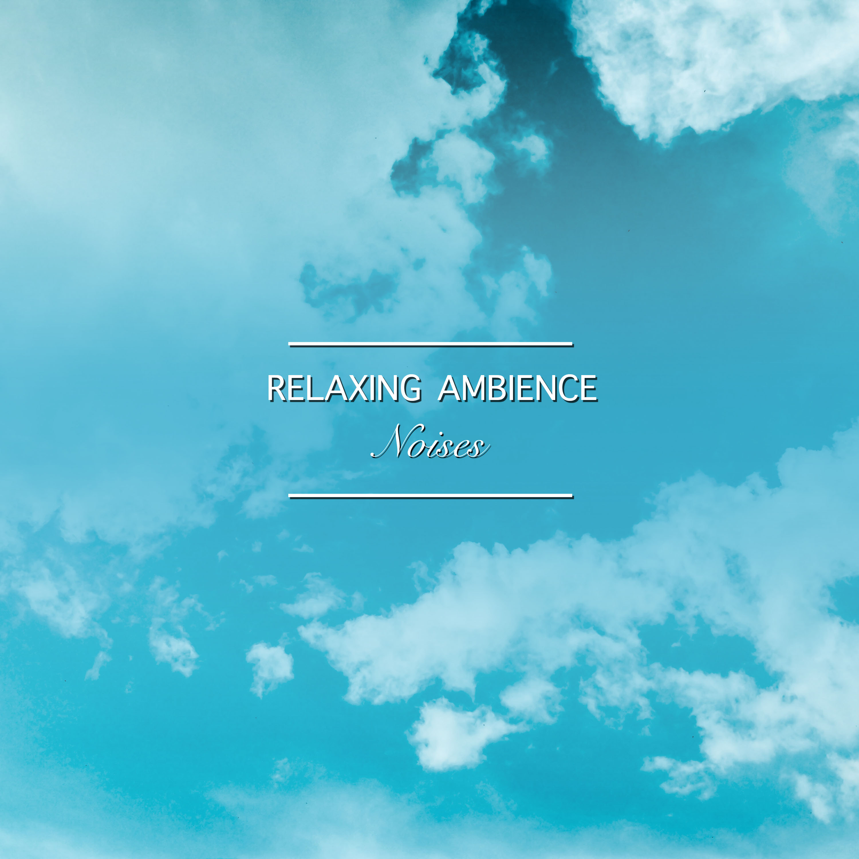 #12 Relaxing Ambience Noises for Ultimate Relaxation