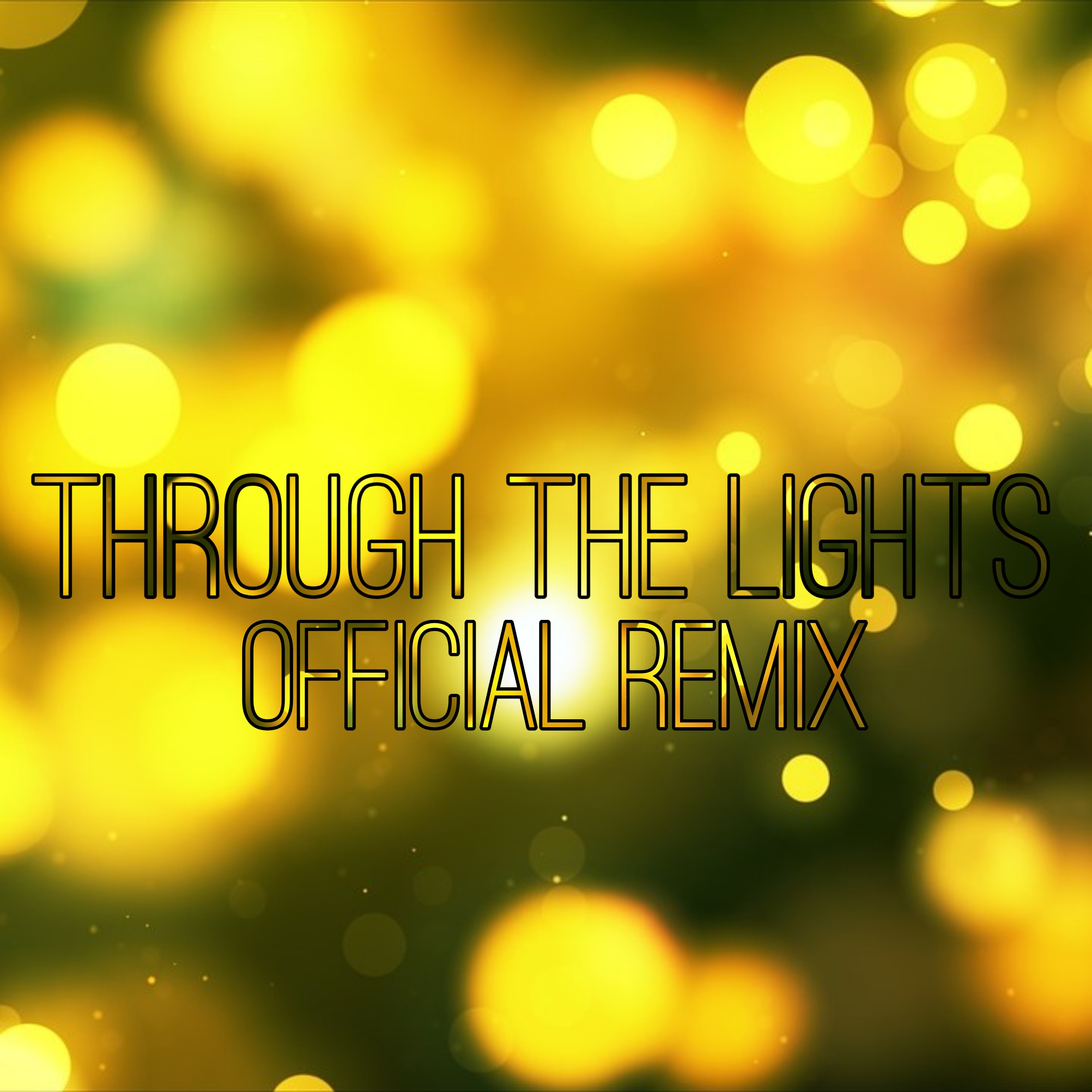 Through the Lights (Official Remix)