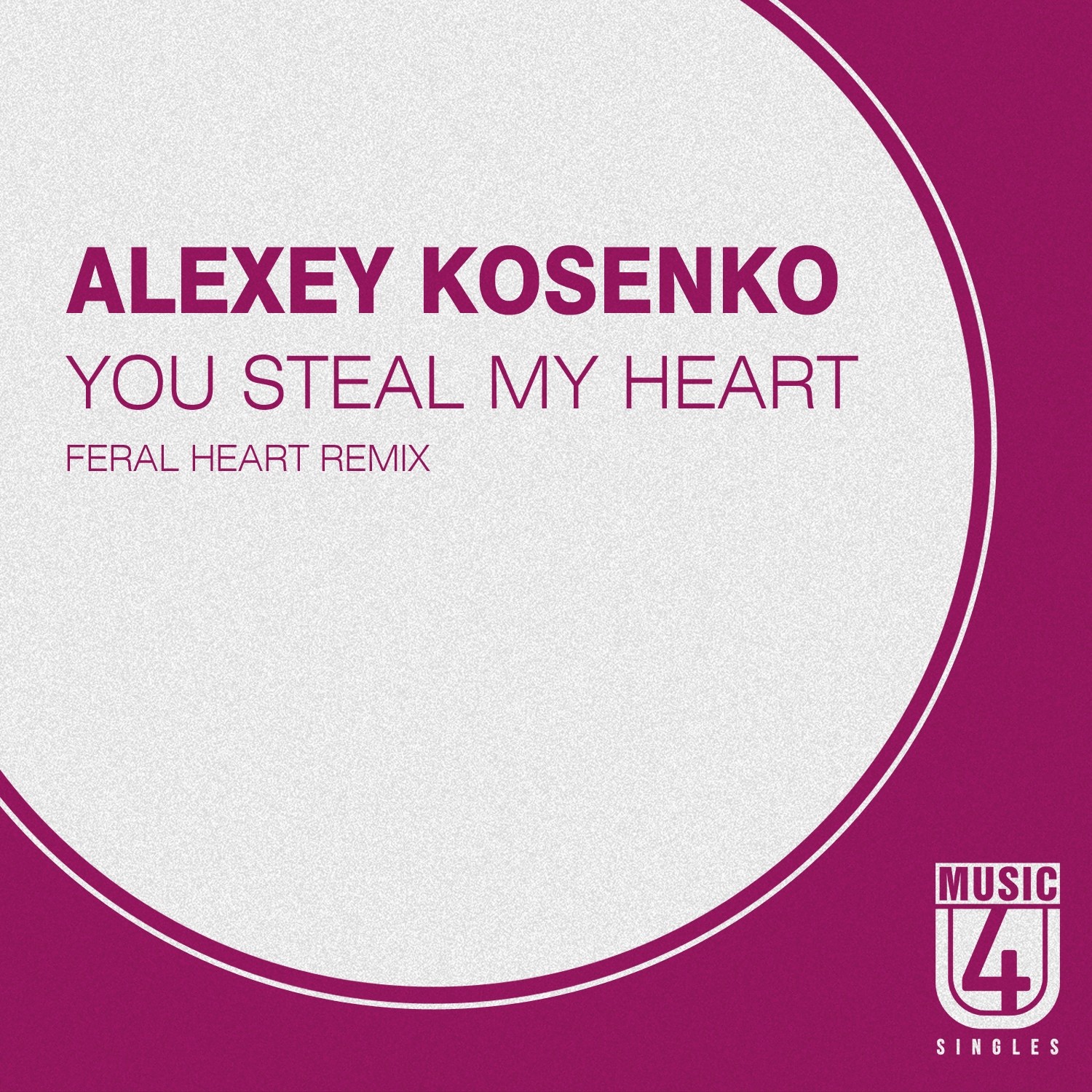 You Steal My Heart (Feral Heart Remix)