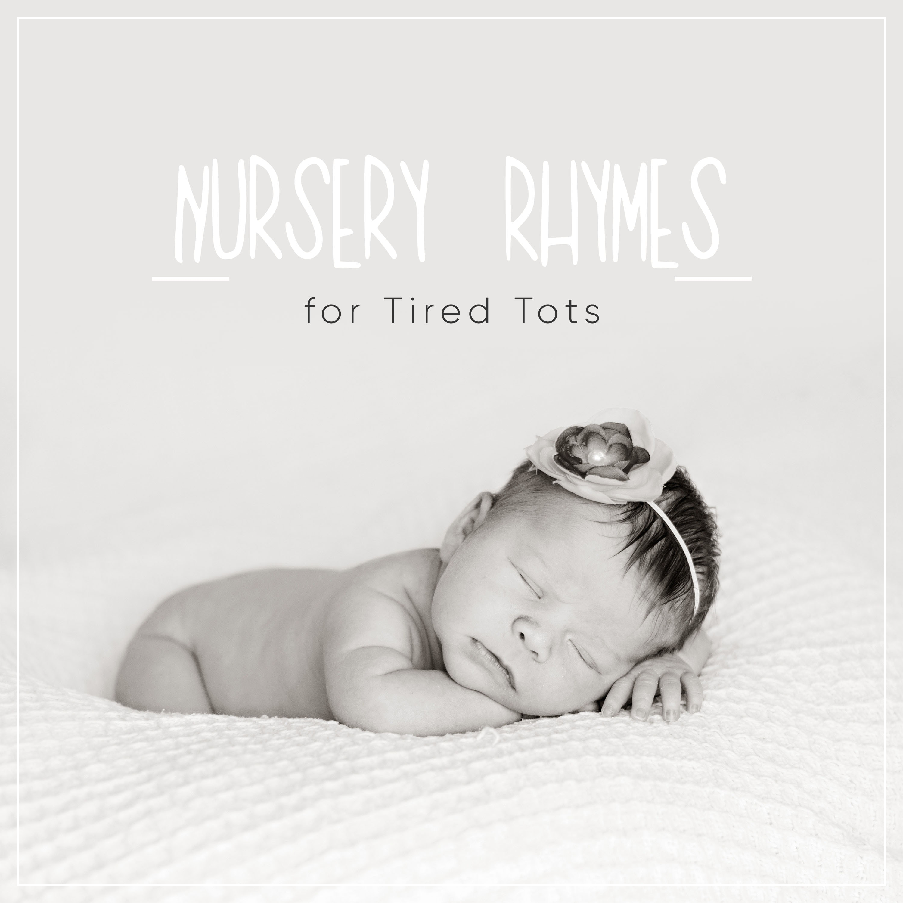 #20 Ambient Nursery Rhymes for Tired Tots