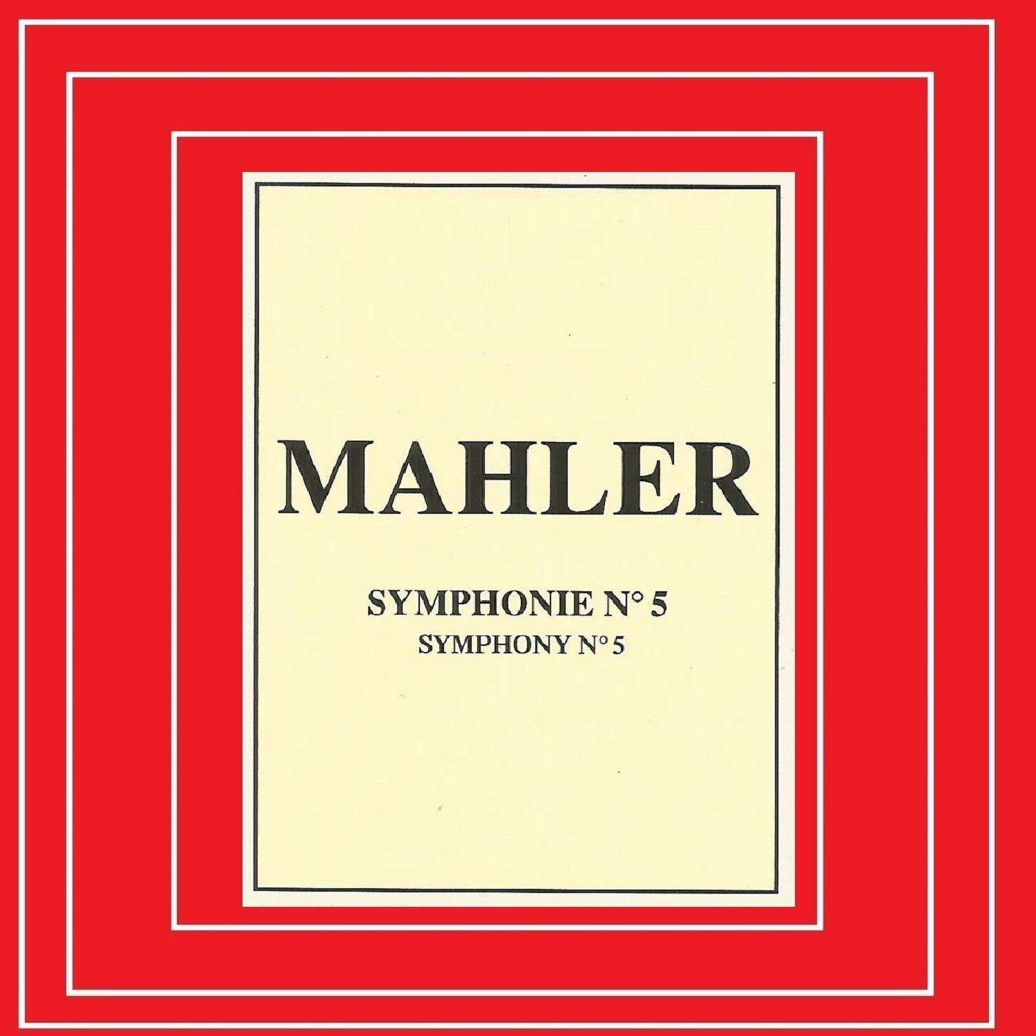 Mahler  Symphonie N 5