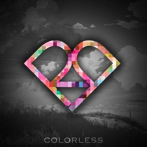 Colorless (Need You)