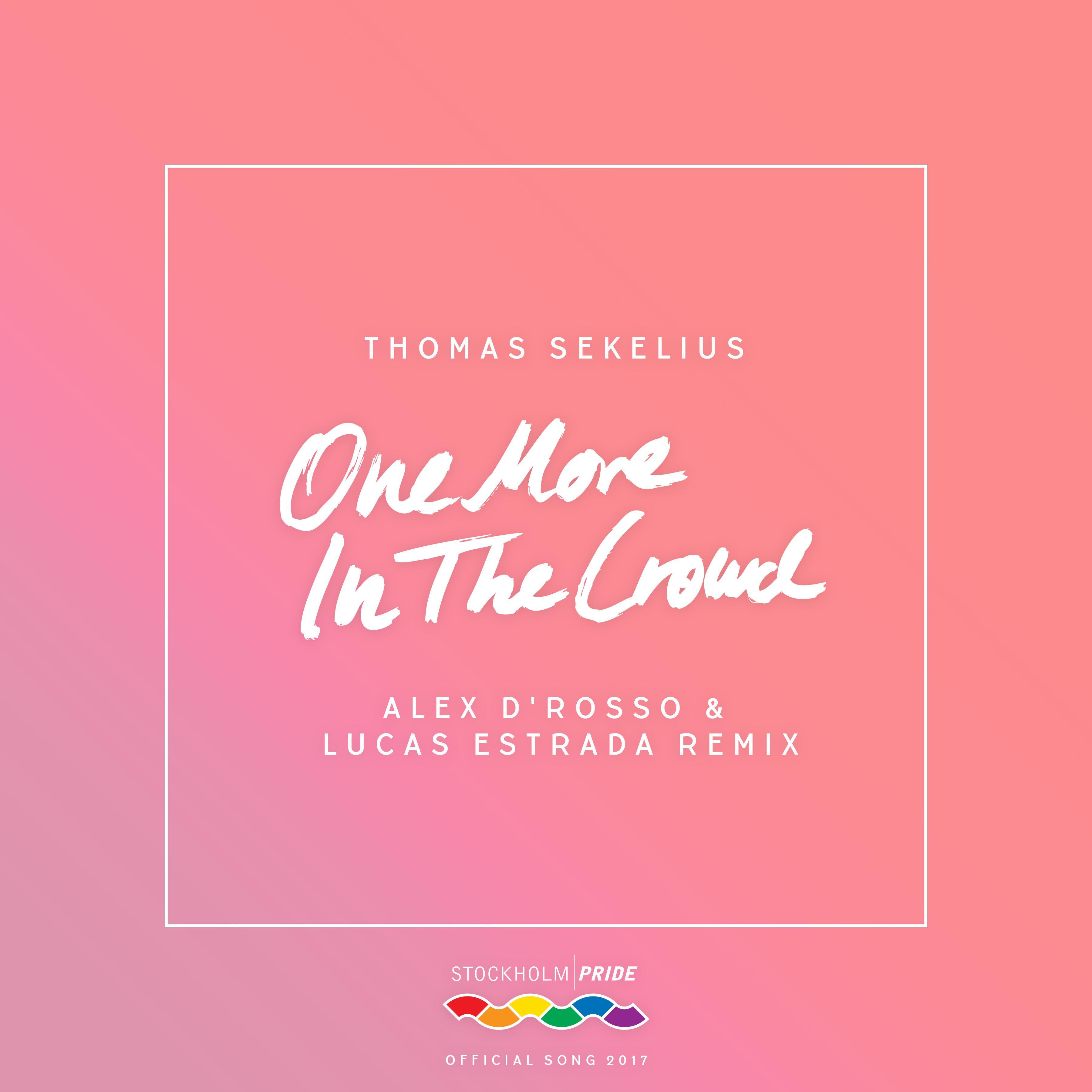 One More in the Crowd Alex D' Rosso  Lucas Estrada Remix