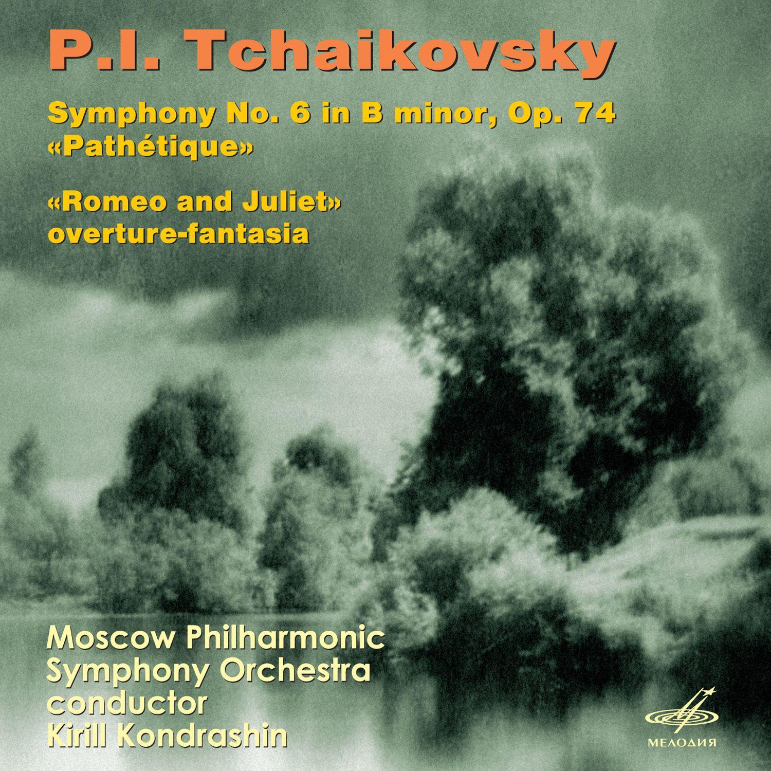 Tchaikovsky: Symphony No. 6, Op. 74 & Romeo and Juliet Fantasy Overture