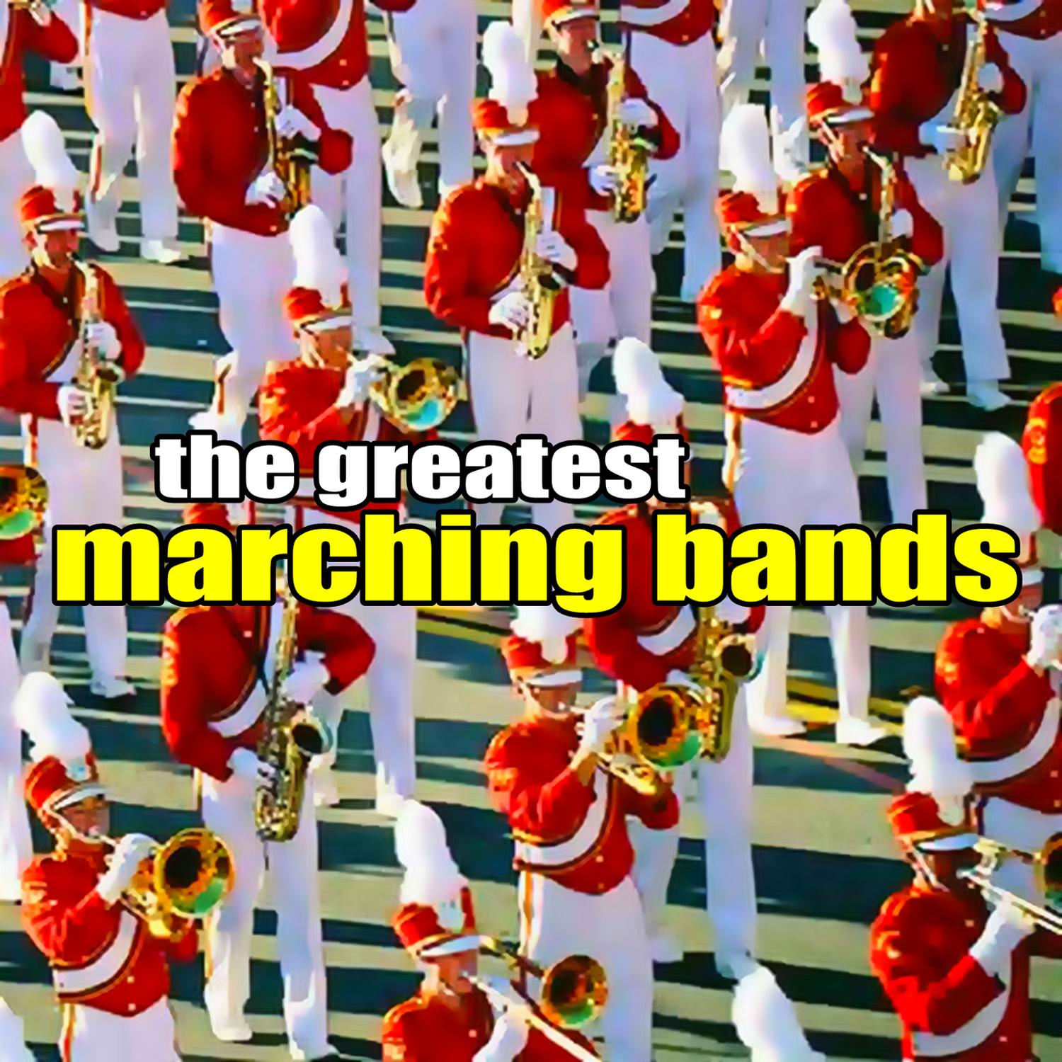 Greatest Marching Bands