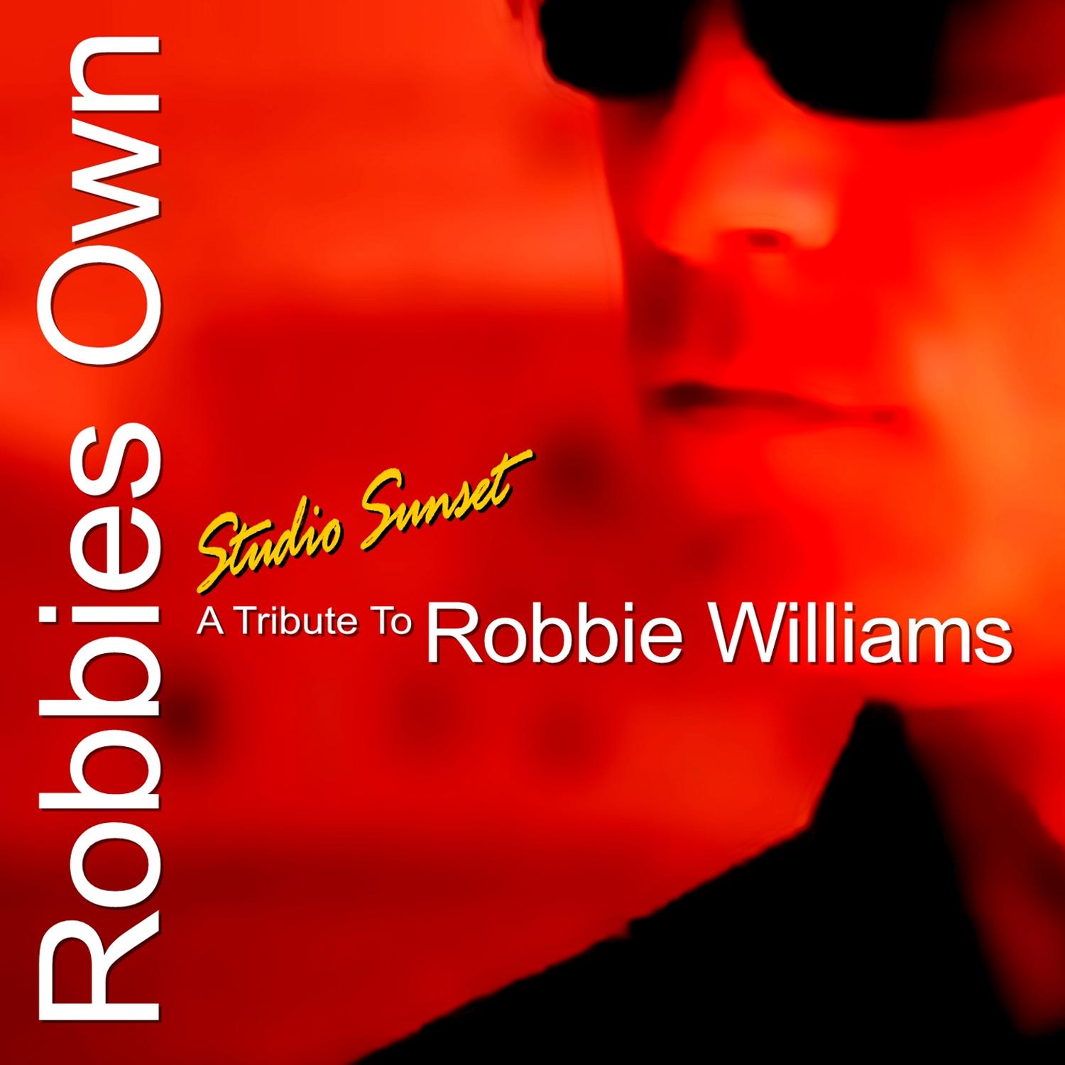 The Most Famous: Robbie Williams Tribute Songs