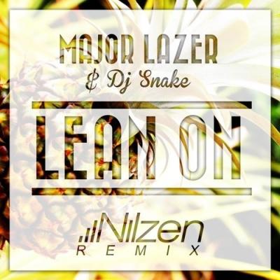 Lean On (Nilzen Remix)