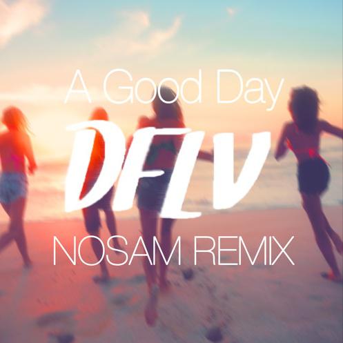 A Good Day (NOSAM Remix)
