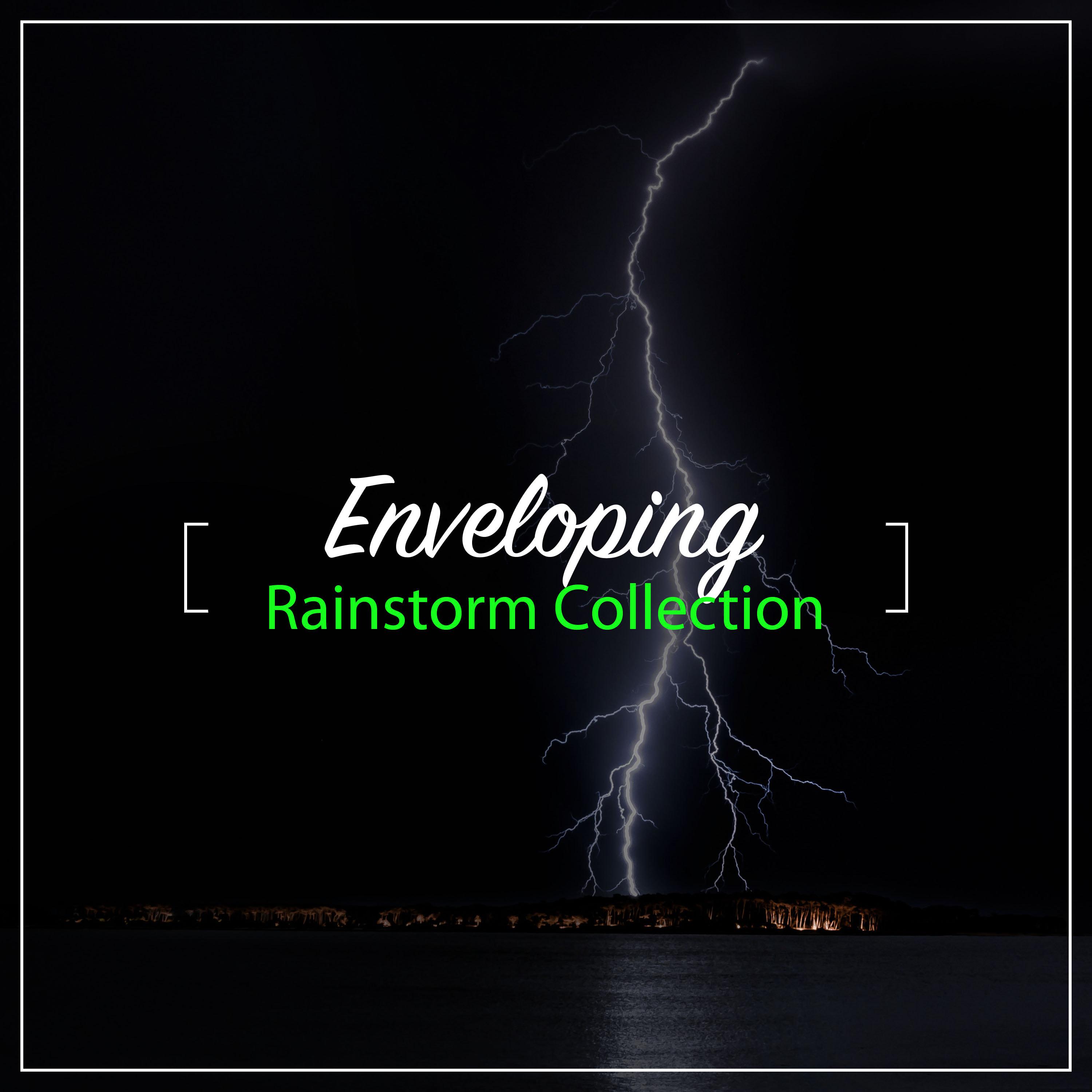 #18 Enveloping Rainstorm Collection