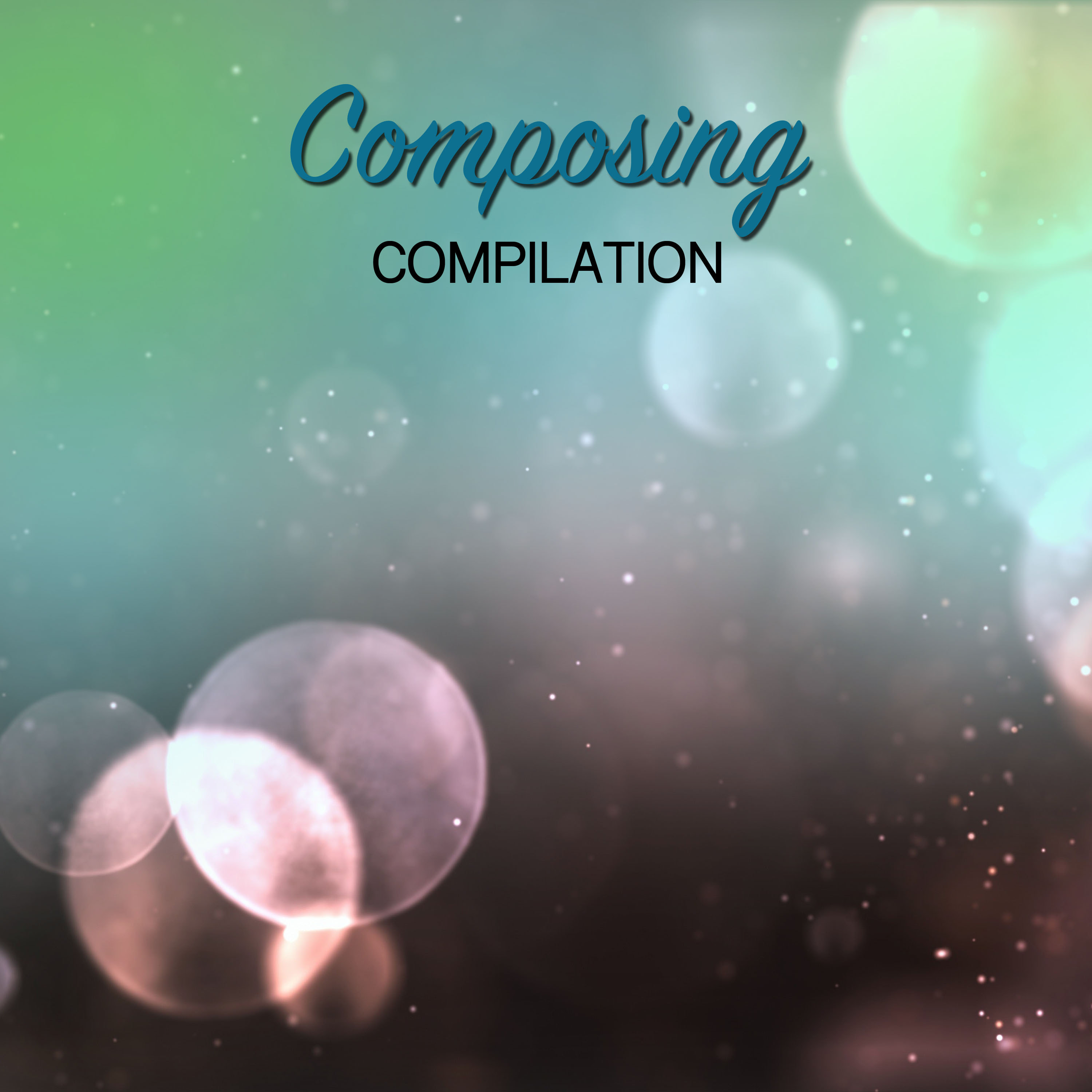 #16 Composing Compilation for Zen Relaxation & Meditation