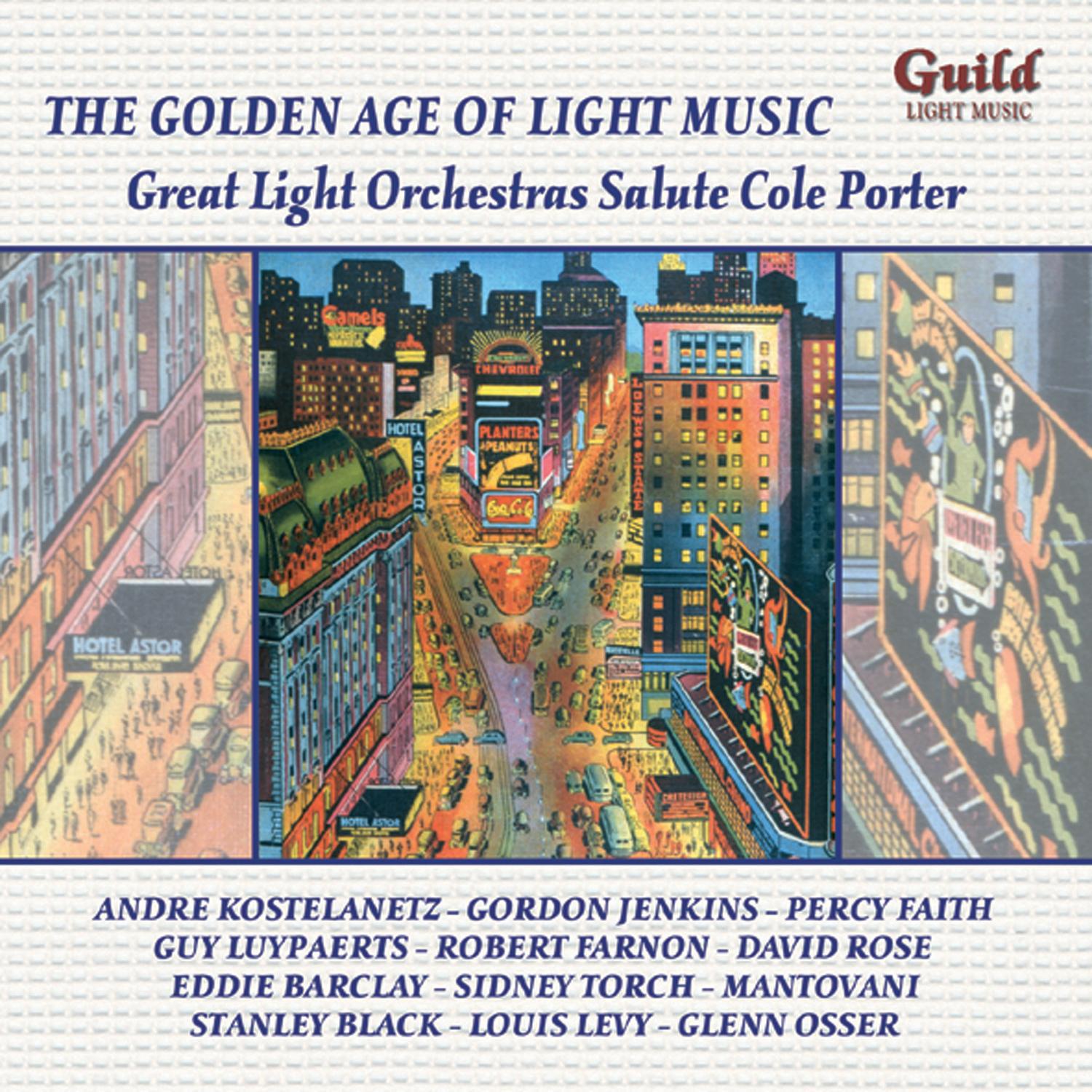 The Golden Age of Light Music: The Great Light Orchestras Salute Cole Porter