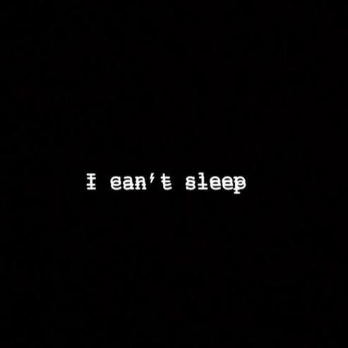 I Can't Sleep